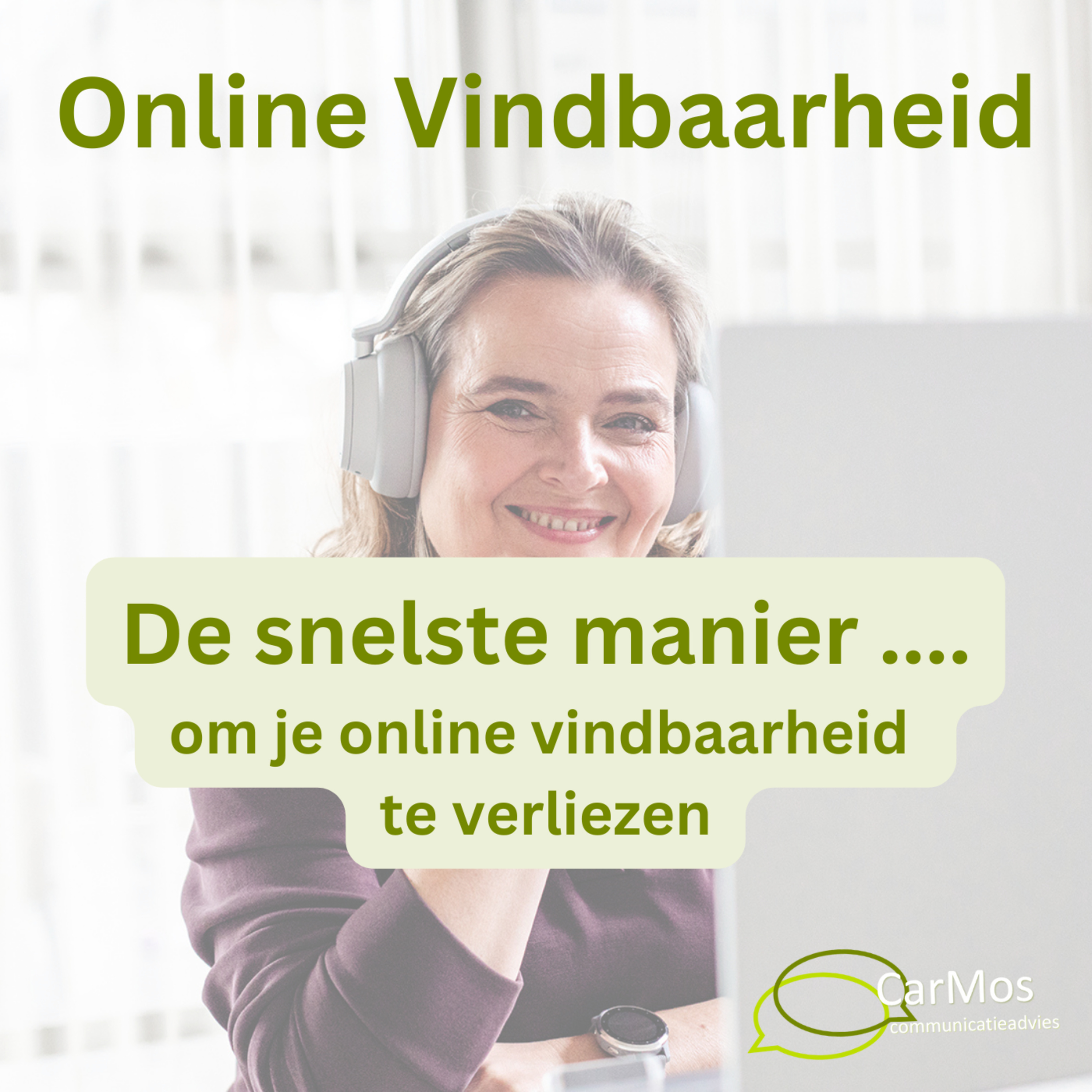 Online Vindbaarheid, de podcast van Caroline Mosies, CarMos partner in online vindbaarheid