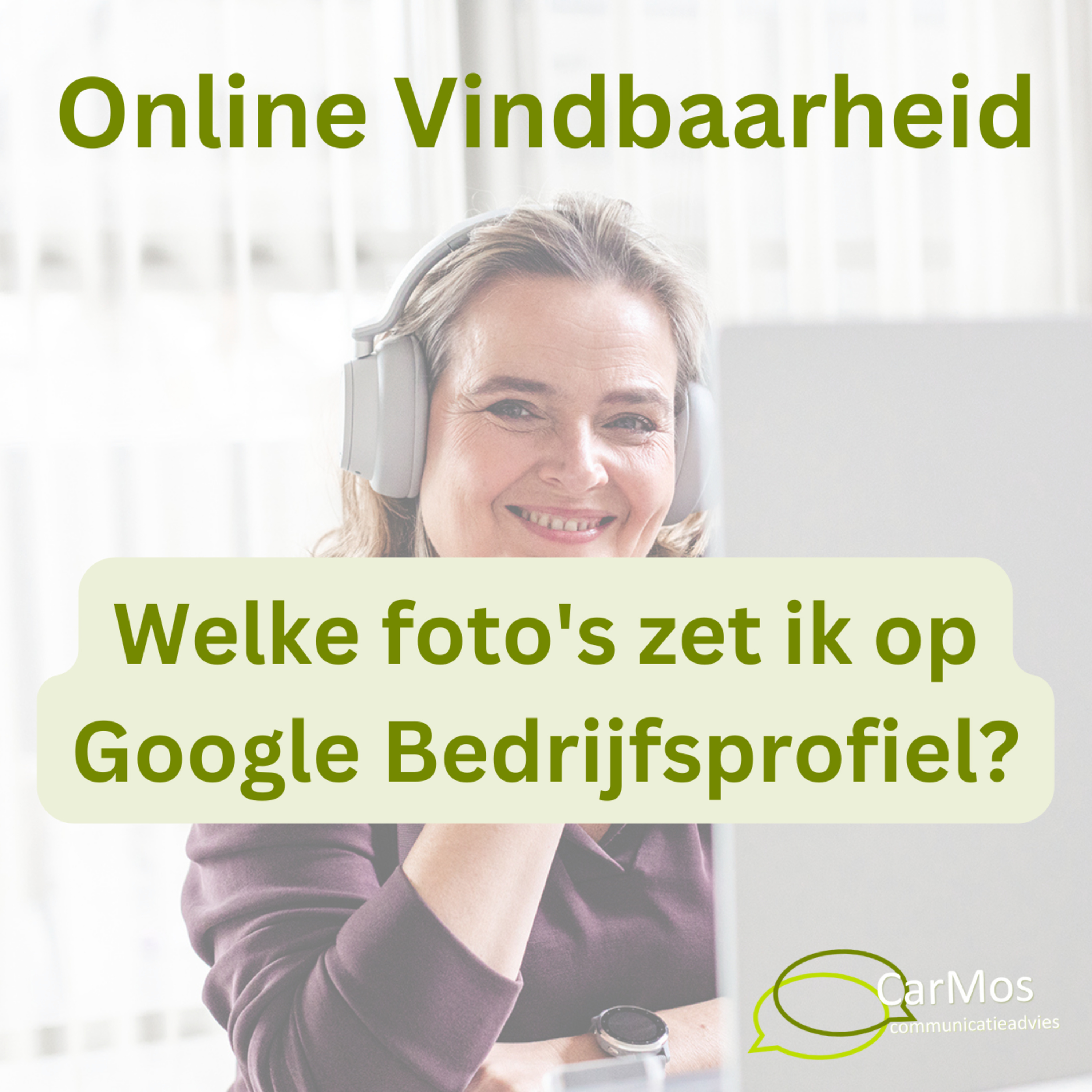 Online Vindbaarheid, de podcast van Caroline Mosies, CarMos partner in online vindbaarheid