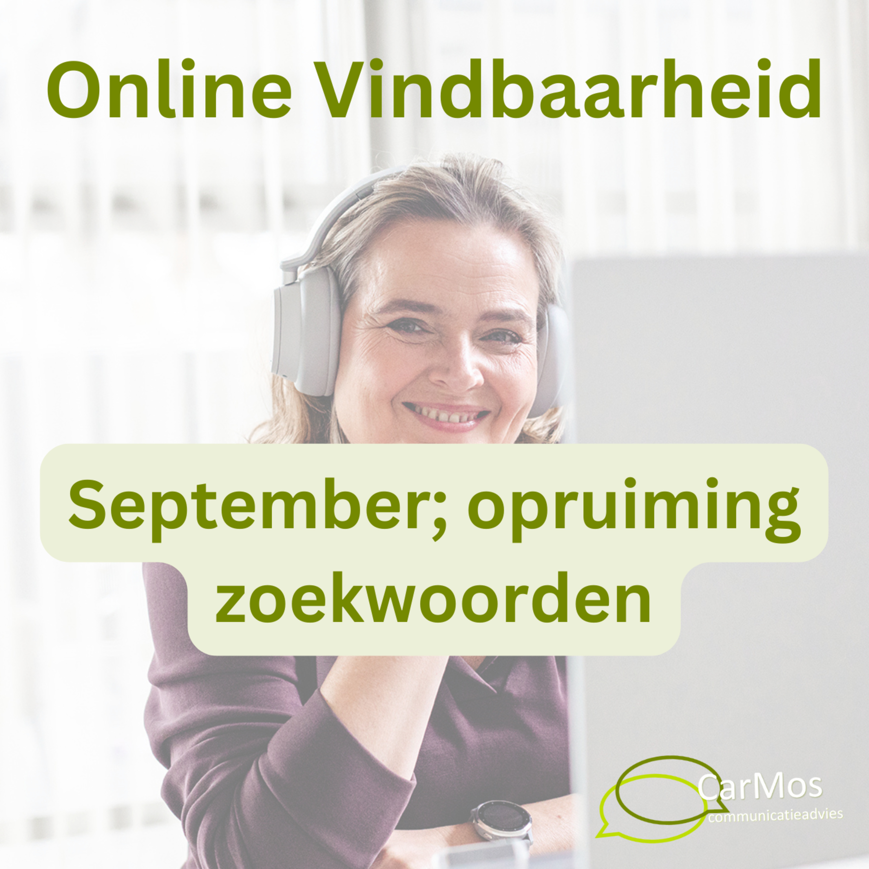 Online Vindbaarheid, de podcast van Caroline Mosies, CarMos partner in online vindbaarheid