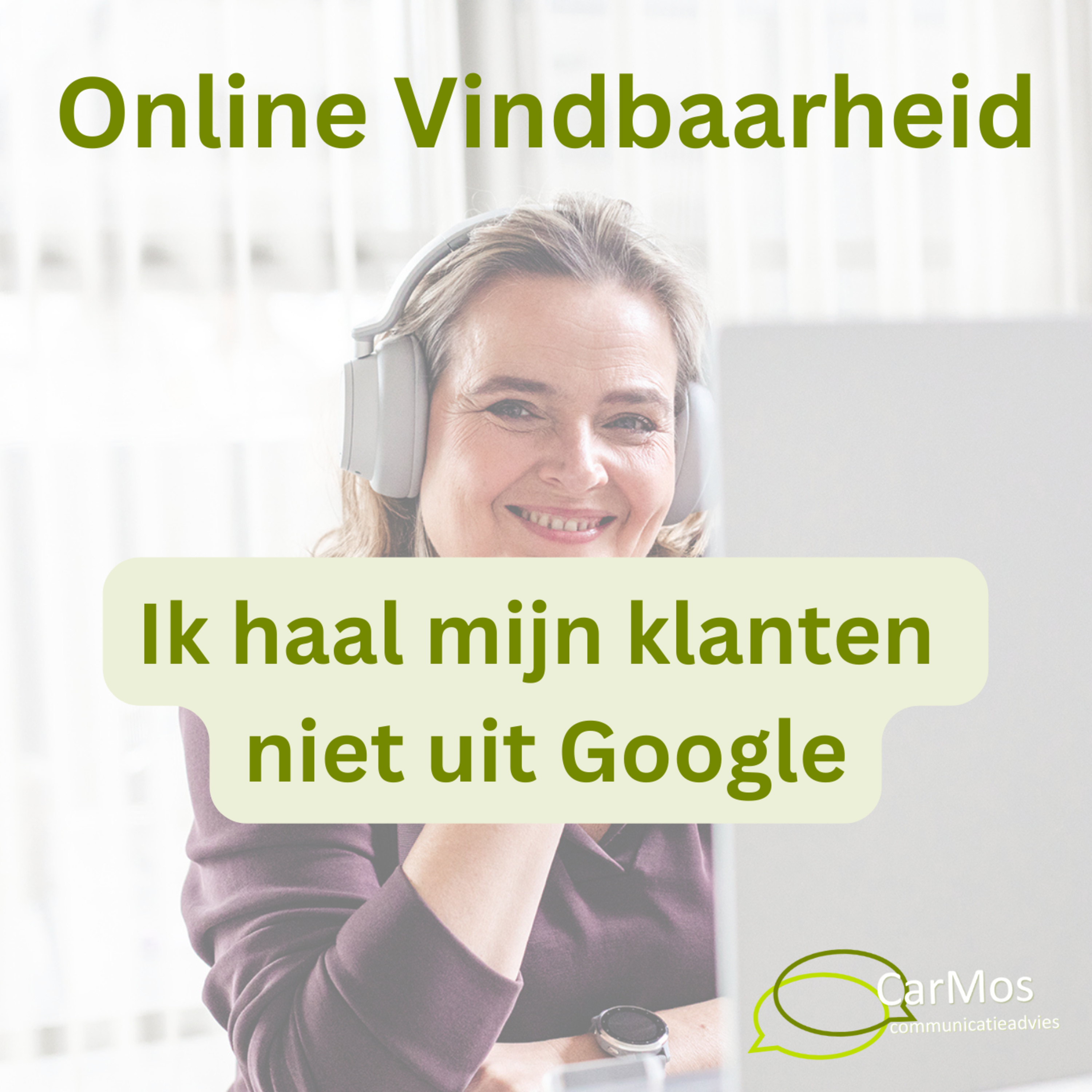Online Vindbaarheid, de podcast van Caroline Mosies, CarMos partner in online vindbaarheid