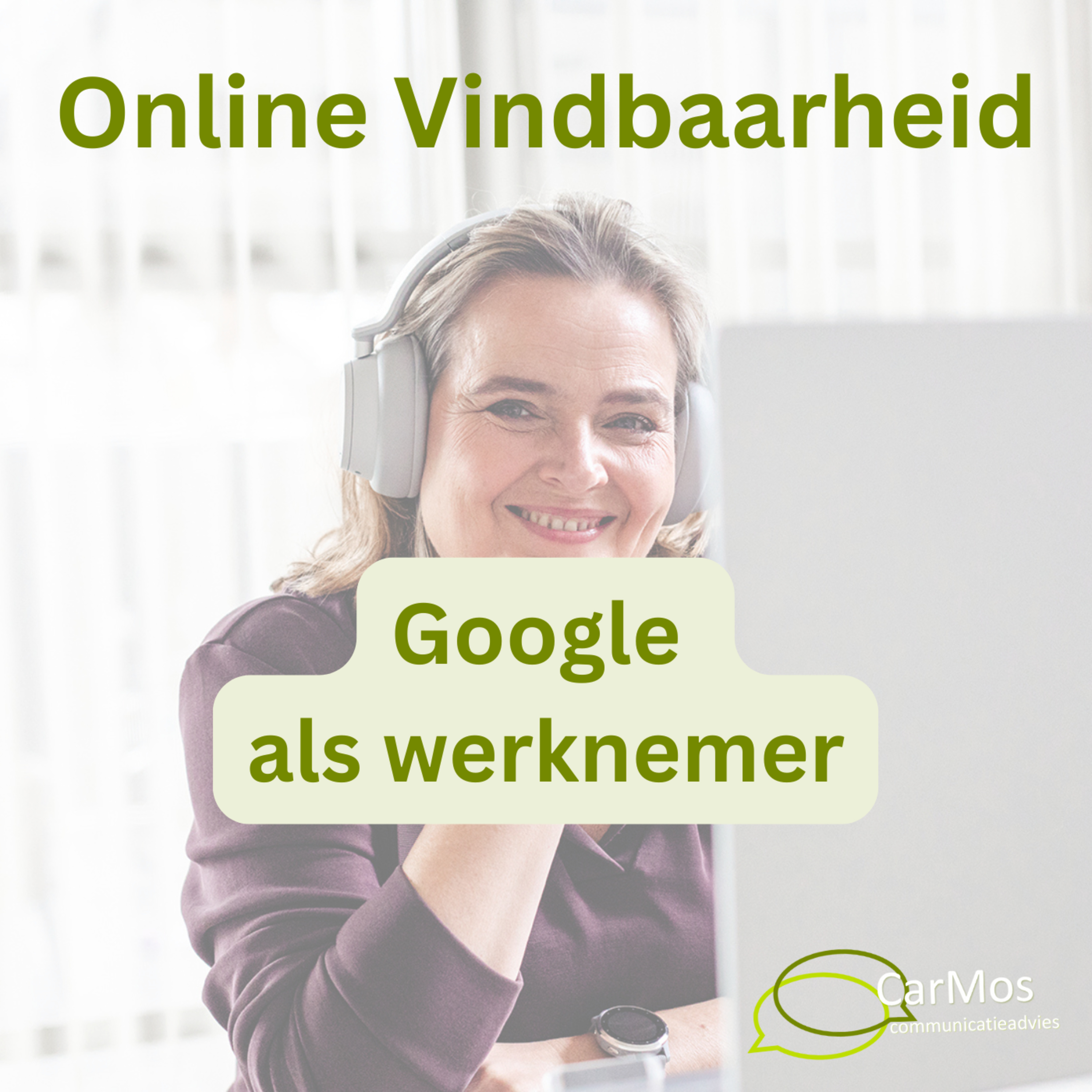Online Vindbaarheid, de podcast van Caroline Mosies, CarMos partner in online vindbaarheid
