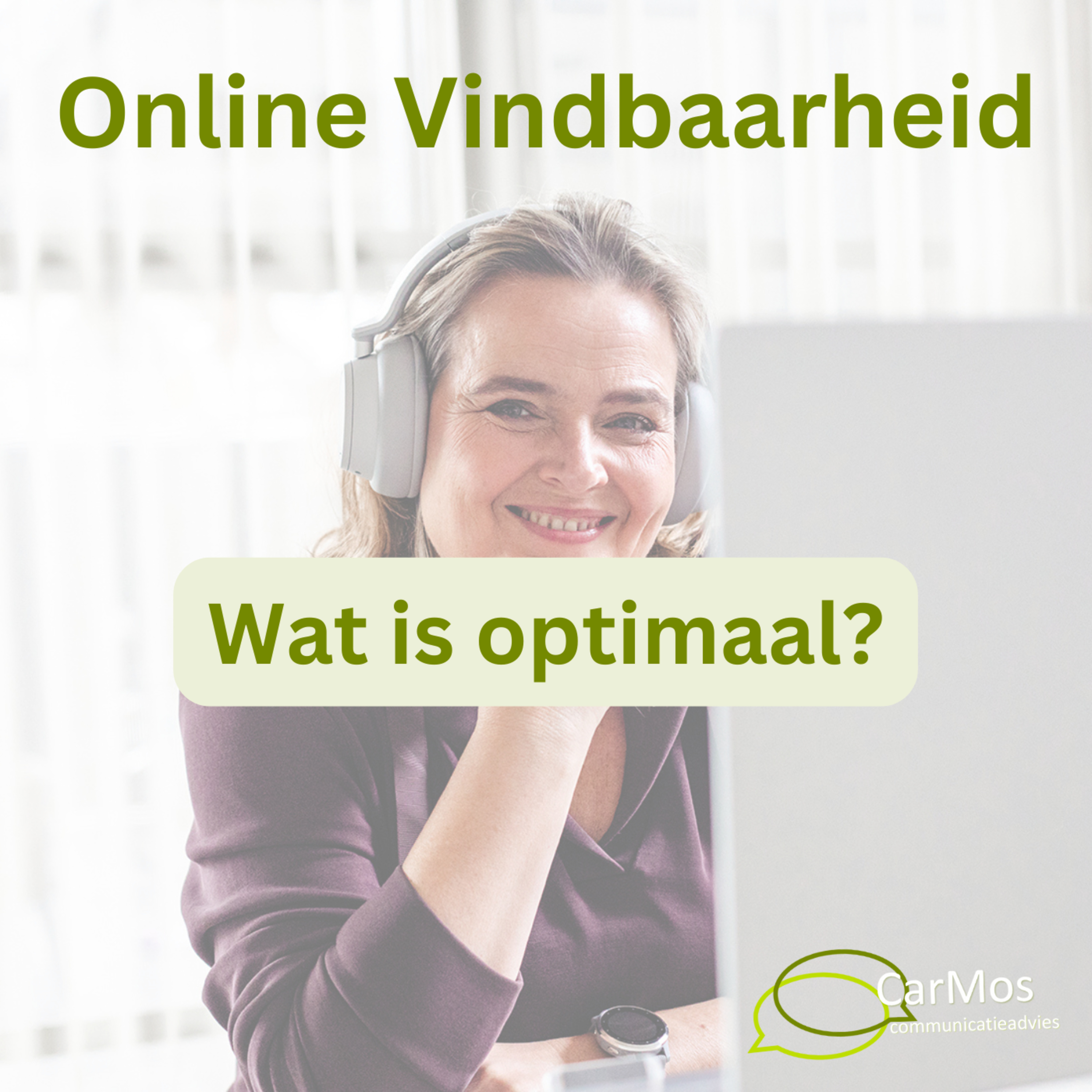 Online Vindbaarheid, de podcast van Caroline Mosies, CarMos partner in online vindbaarheid