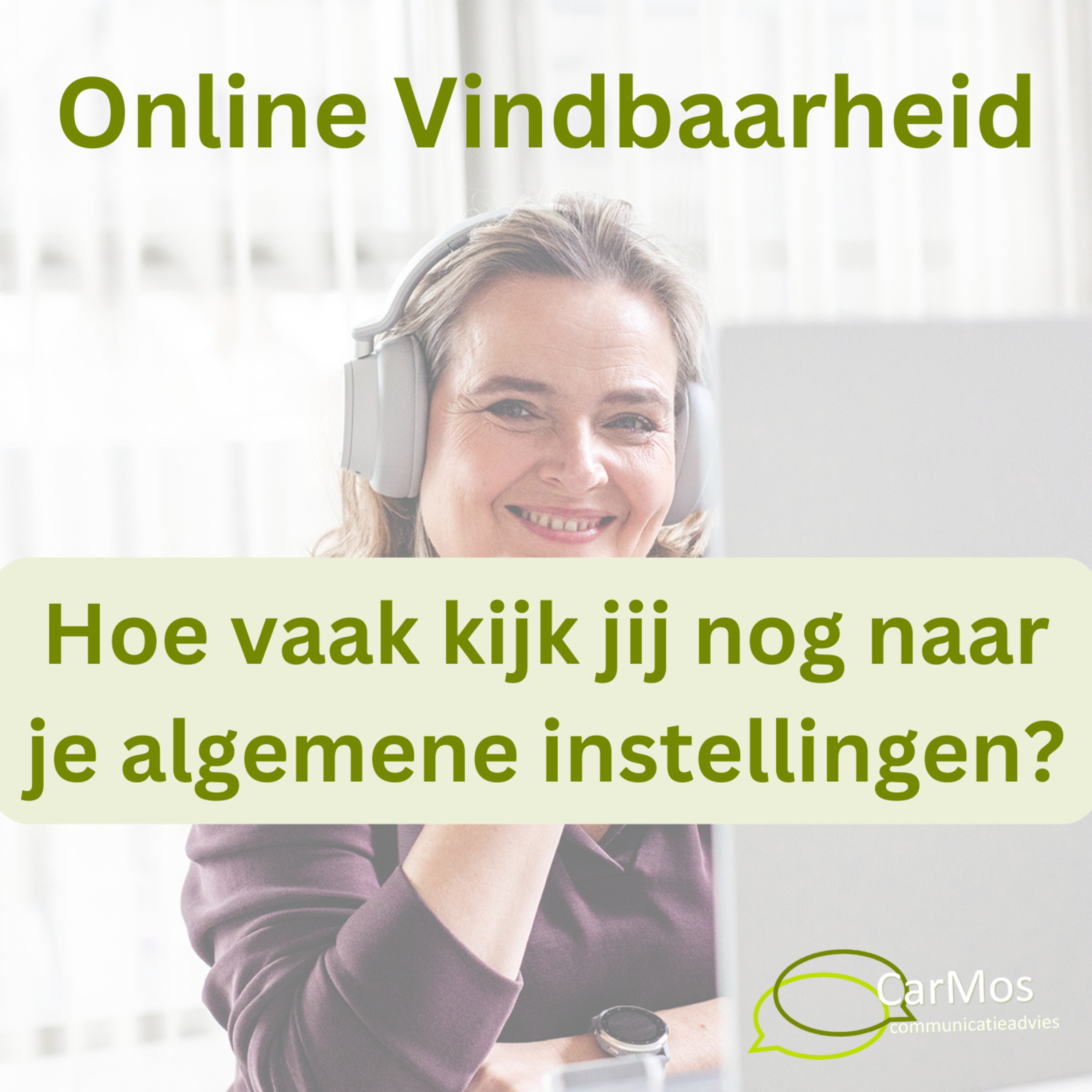 Online Vindbaarheid, de podcast van Caroline Mosies, CarMos partner in online vindbaarheid