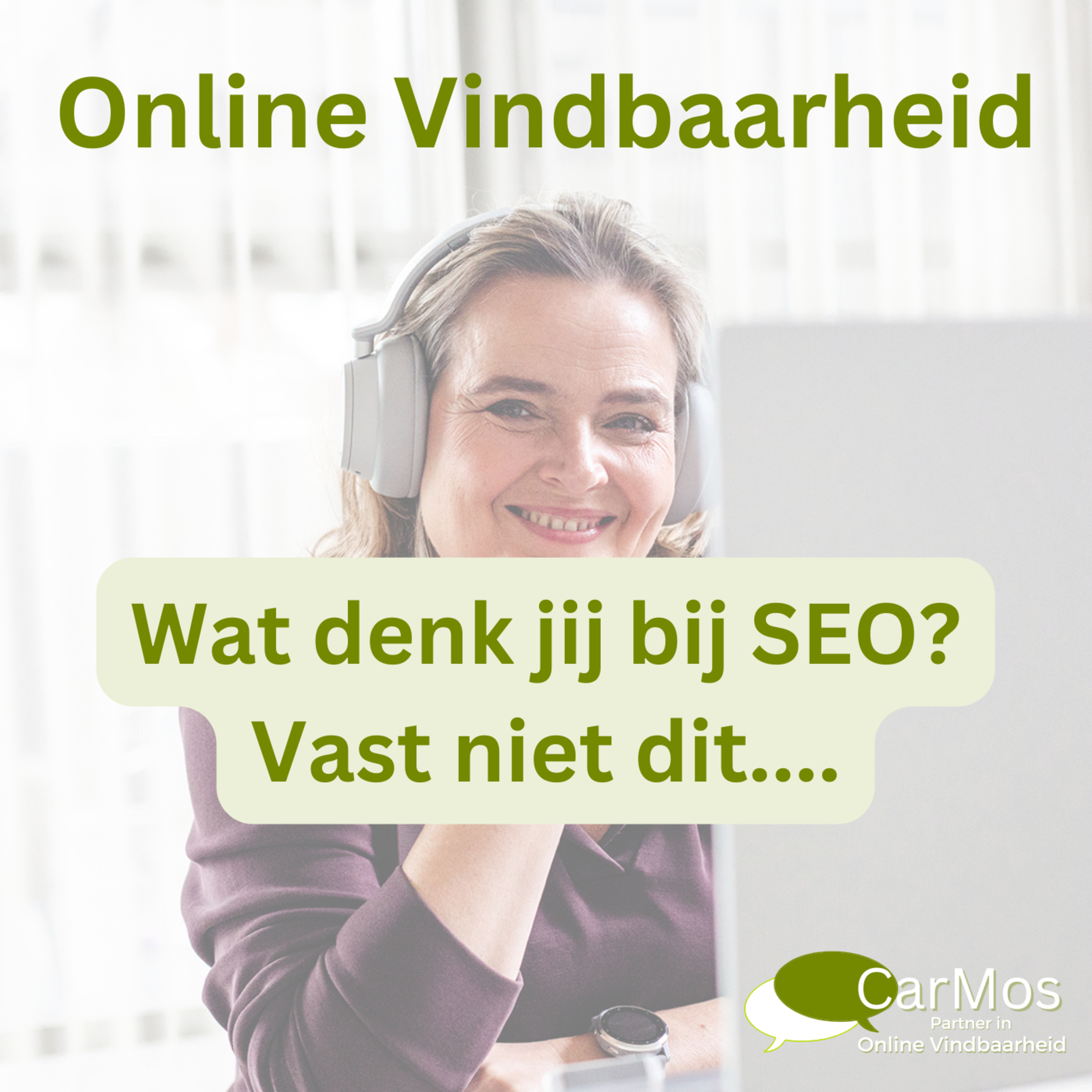 Online Vindbaarheid, de podcast van Caroline Mosies, CarMos partner in online vindbaarheid