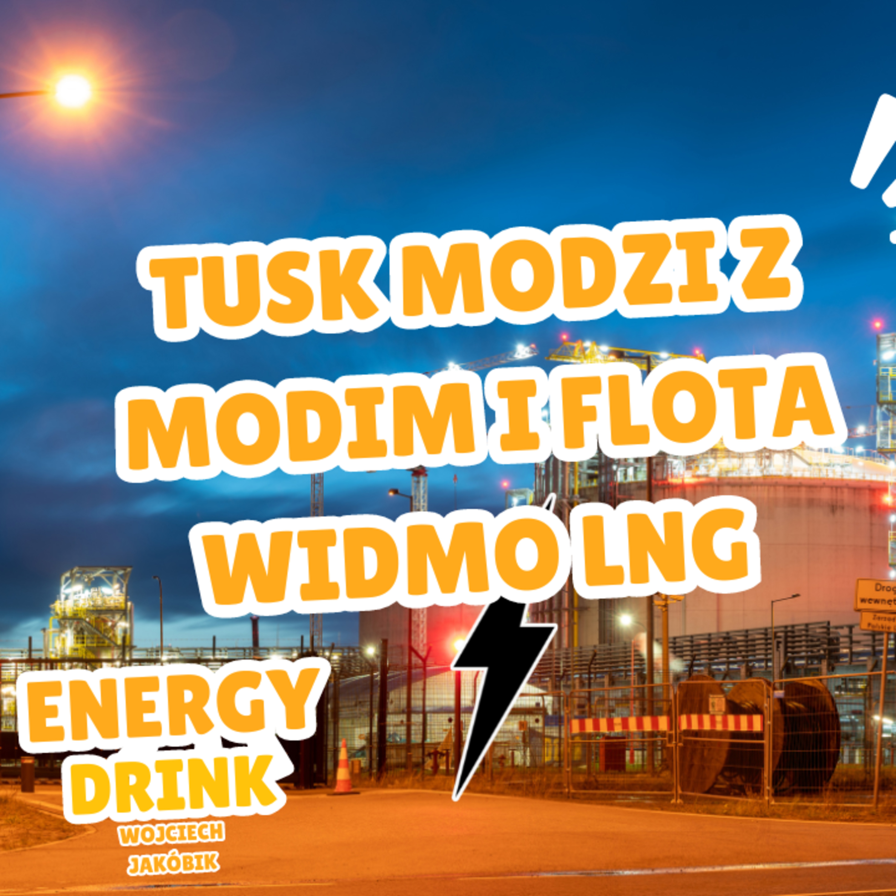 23.08.2024 Tusk modzi z Modim a gazowa flota widmo płynie episode artwork