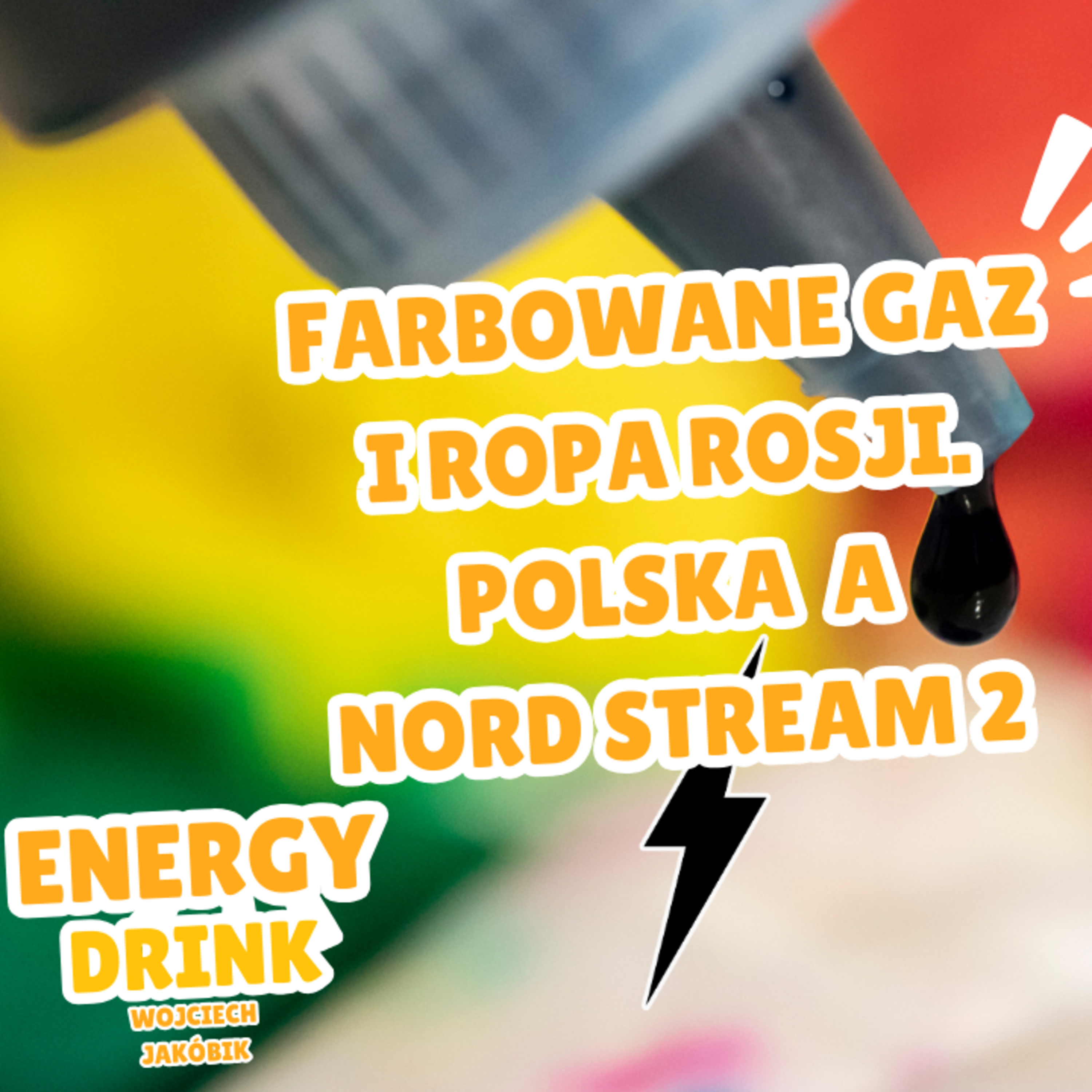 EnergyWeek: Bon energetyczny. Farbowane ropa i gaz z Rosji. Uderzenie w Polskę sabotażem Nord Stream episode artwork