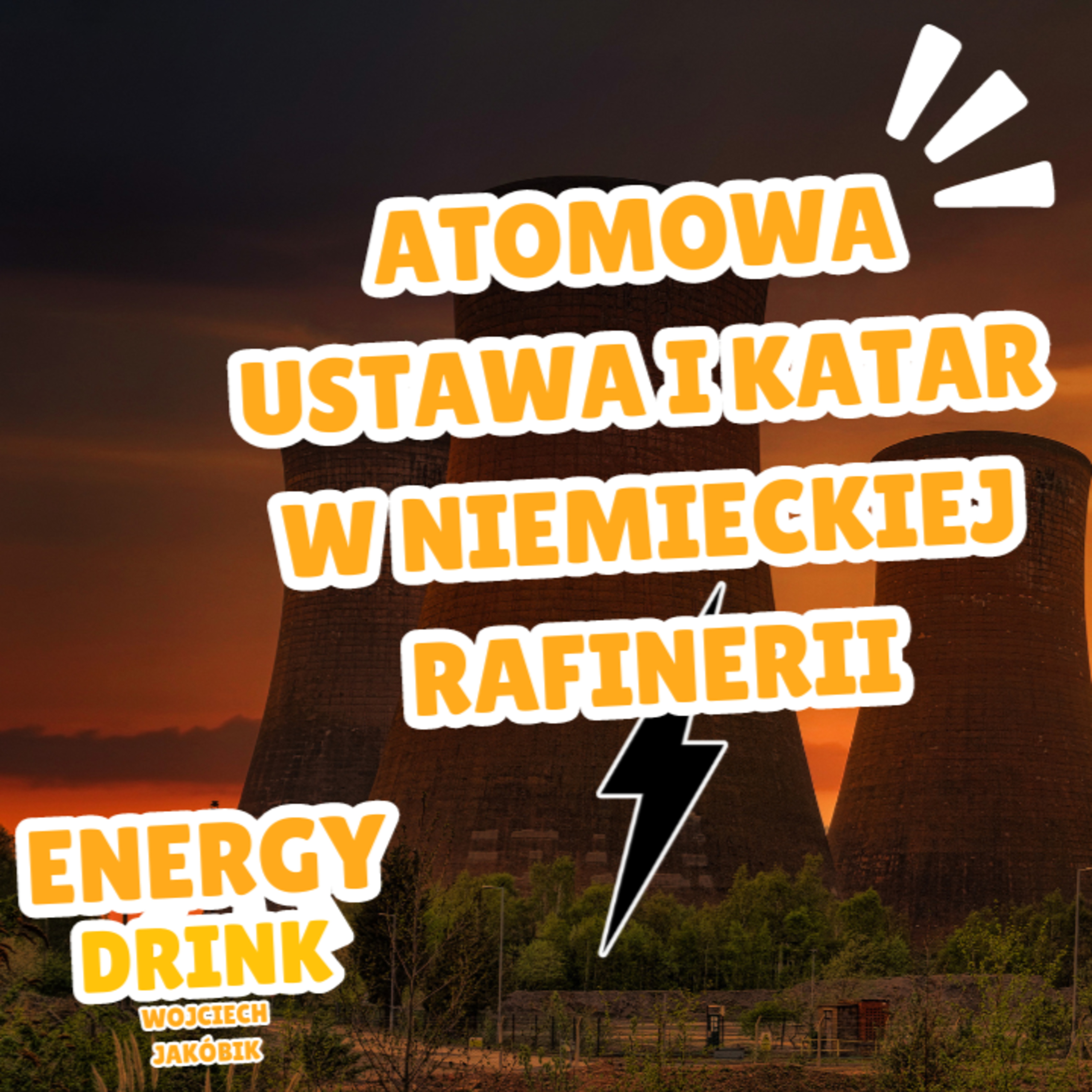 29.08.2024 Ustawa atomowa i Katar w niemieckiej rafinerii episode artwork