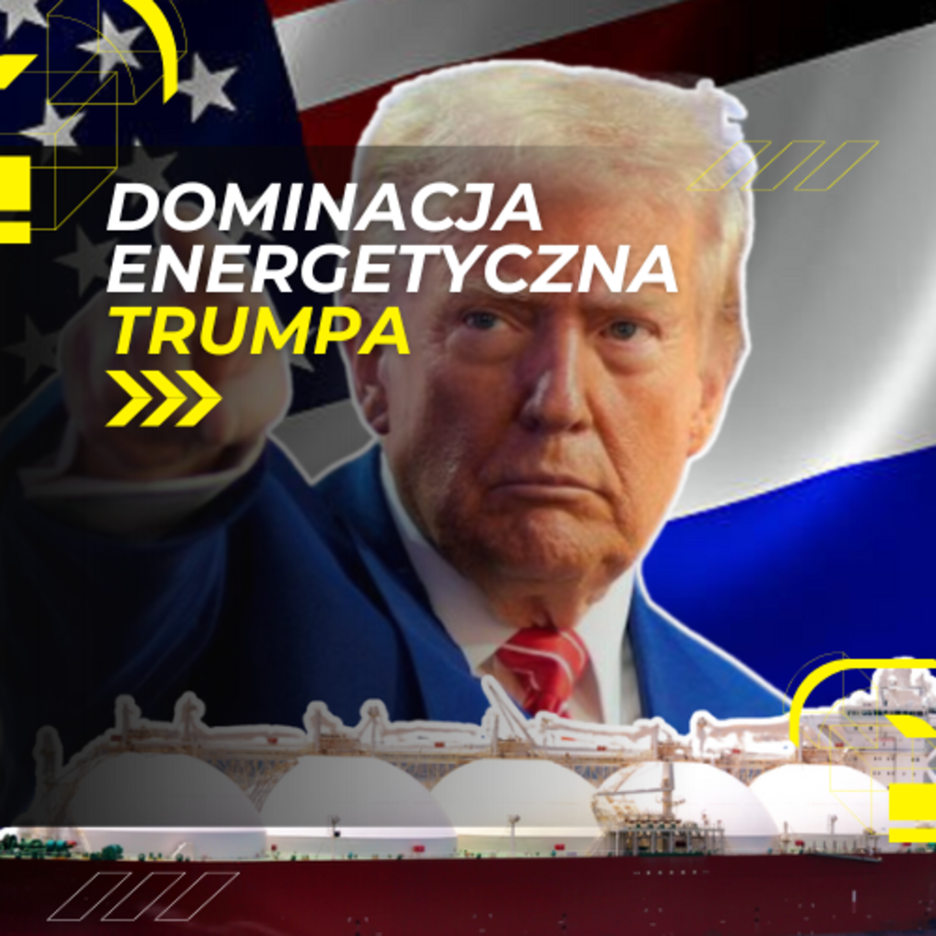 Energy Week - Dominacja energetyczna Trumpa episode artwork