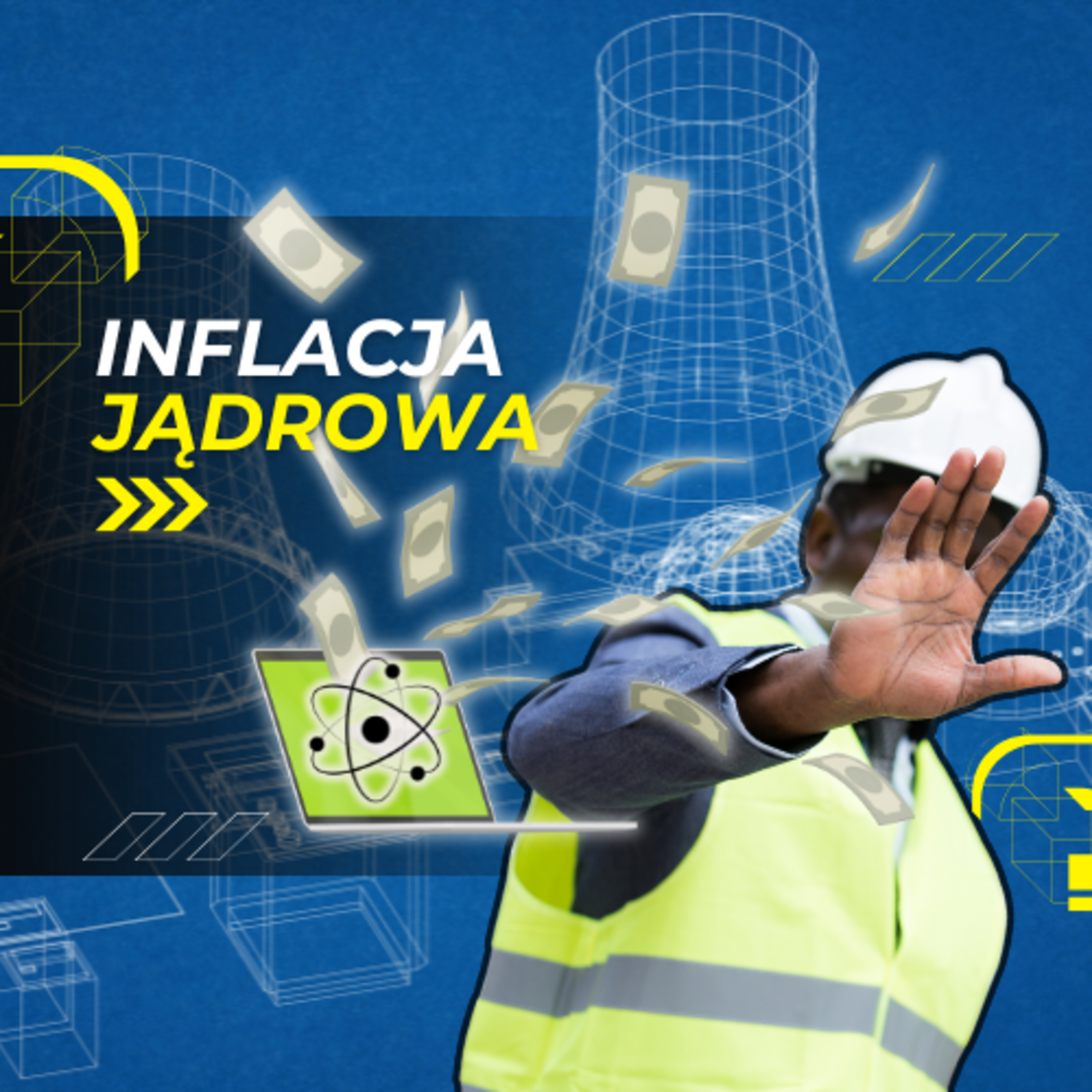 21.01 - Inflacja jądrowa rujnuje, zgoda buduje - w Polsce? episode artwork