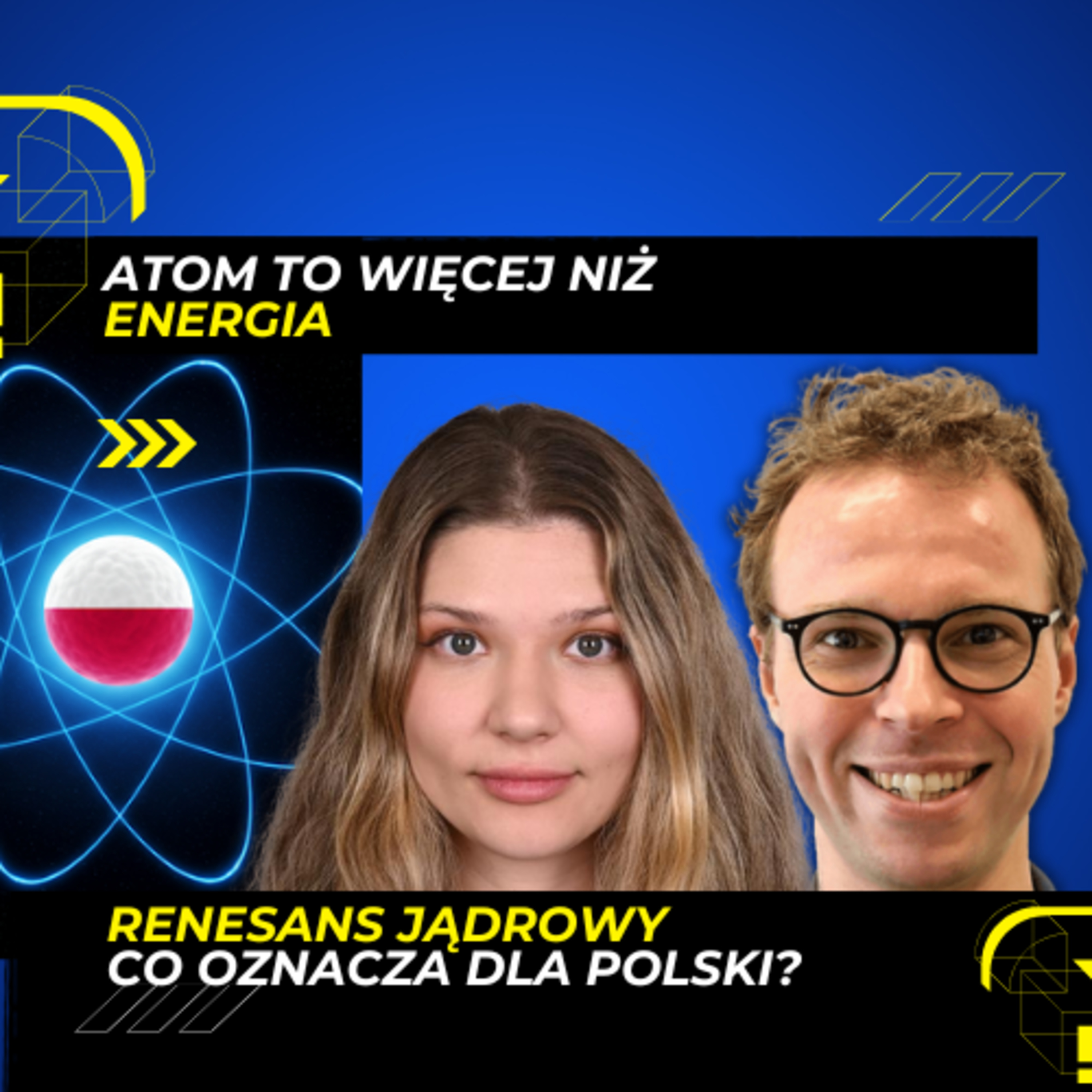 Po co Polsce elektrownie jądrowe? Renesans jądrowy odc. 1 episode artwork