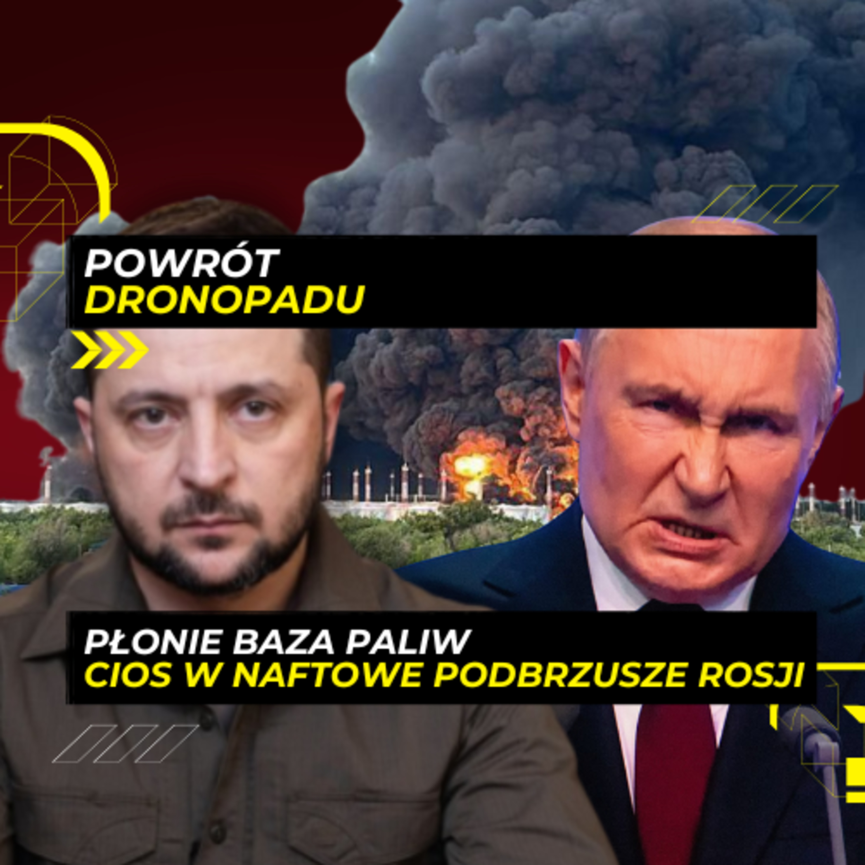 6.06 - Powrót dronopadu bije w naftowe podbrzusze Rosji episode artwork