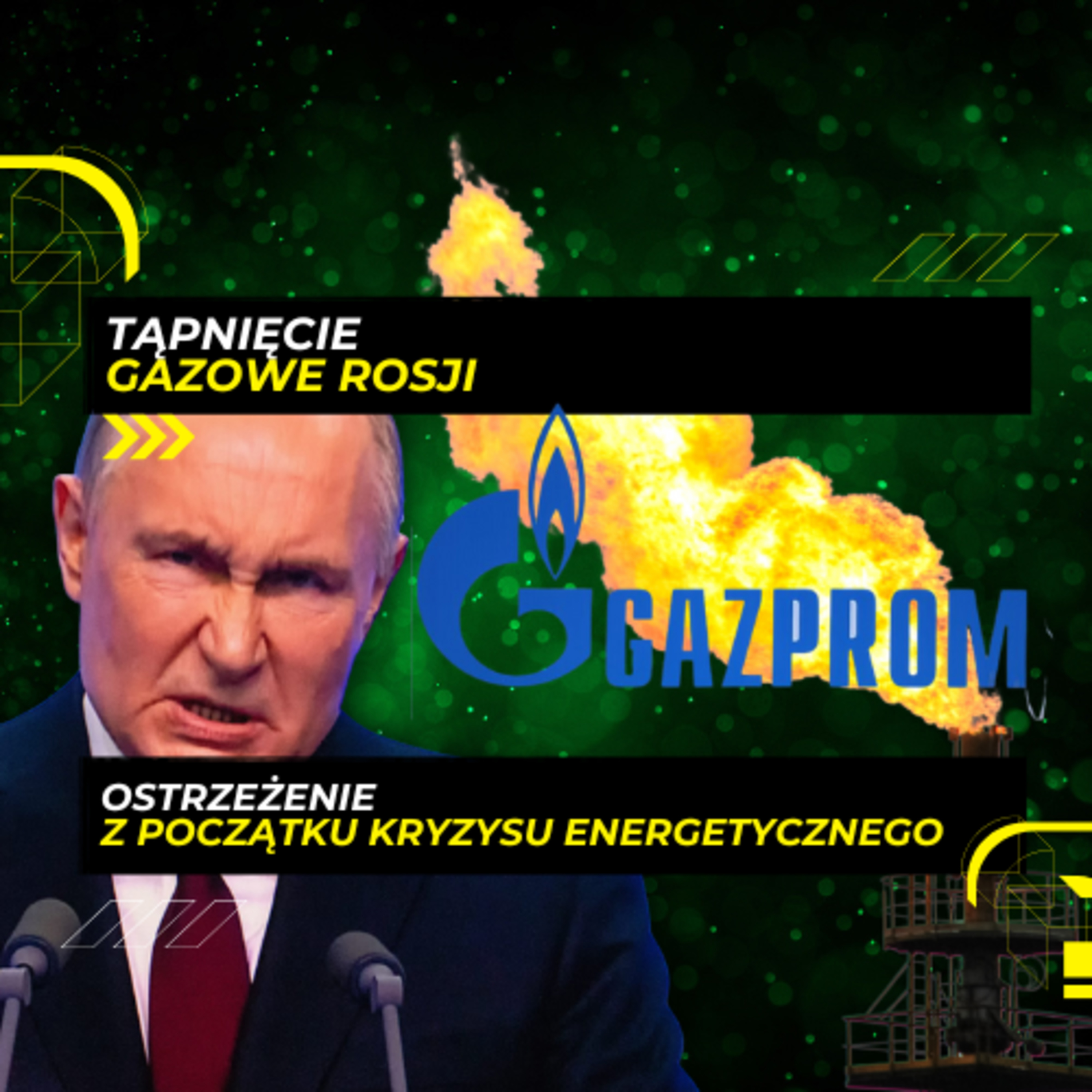 3.07 - Tąpnięcie gazowe Gazpromu i memento kryzysu energetycznego episode artwork
