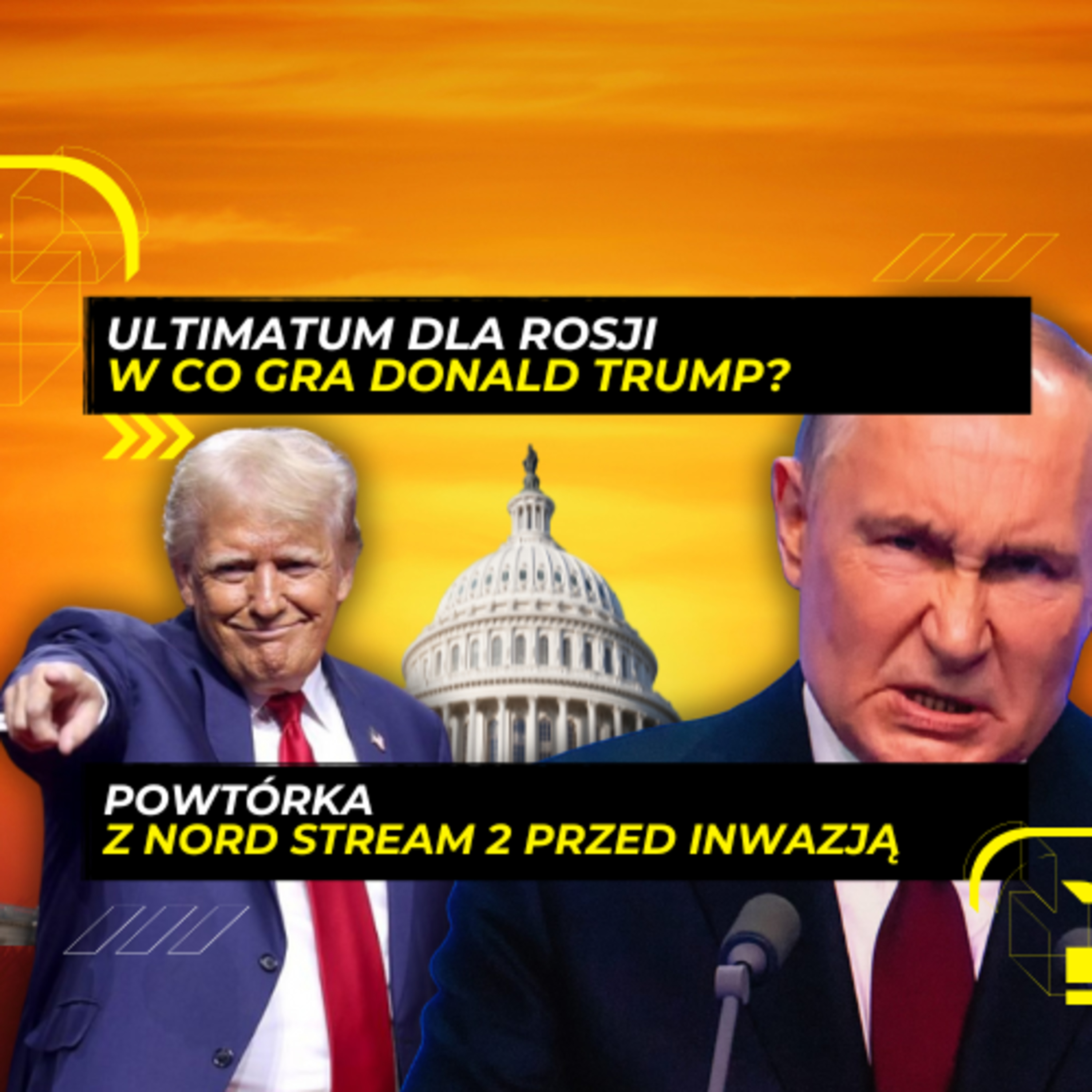 15.07 - Ultimatum Trumpa dla Rosji, czyli powtórka z Nord Stream 2 episode artwork