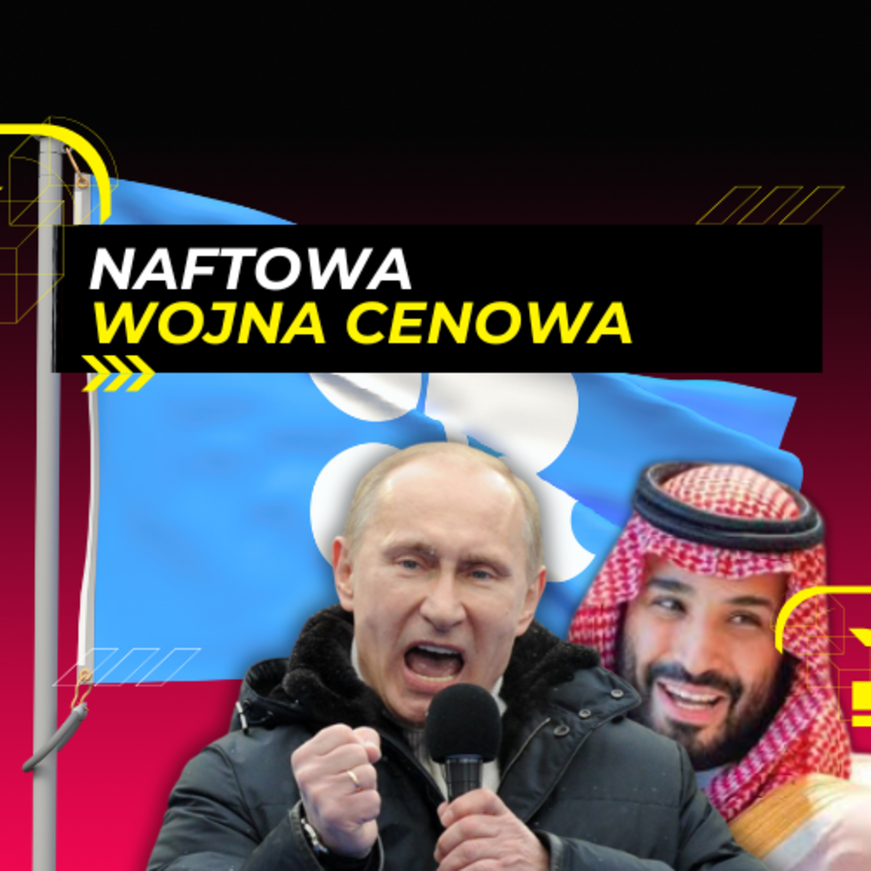 8.09 - CIOS NAFTOWY w Rosję i WOJNA CENOWA Arabii episode artwork