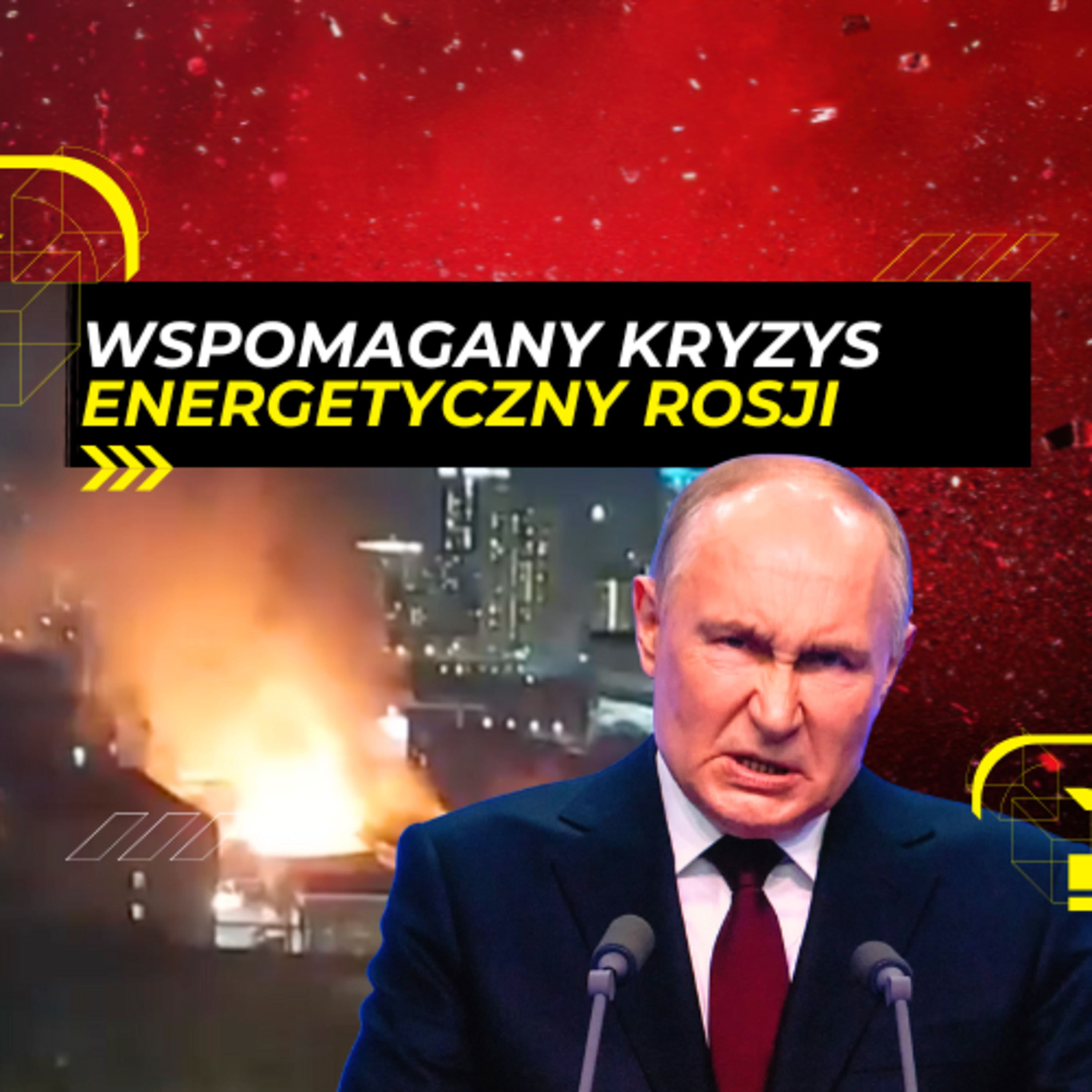 8.10 - KRYZYS ENERGETYCZNY Rosji. Tajemniczy POŻAR i dane WYWIADU episode artwork