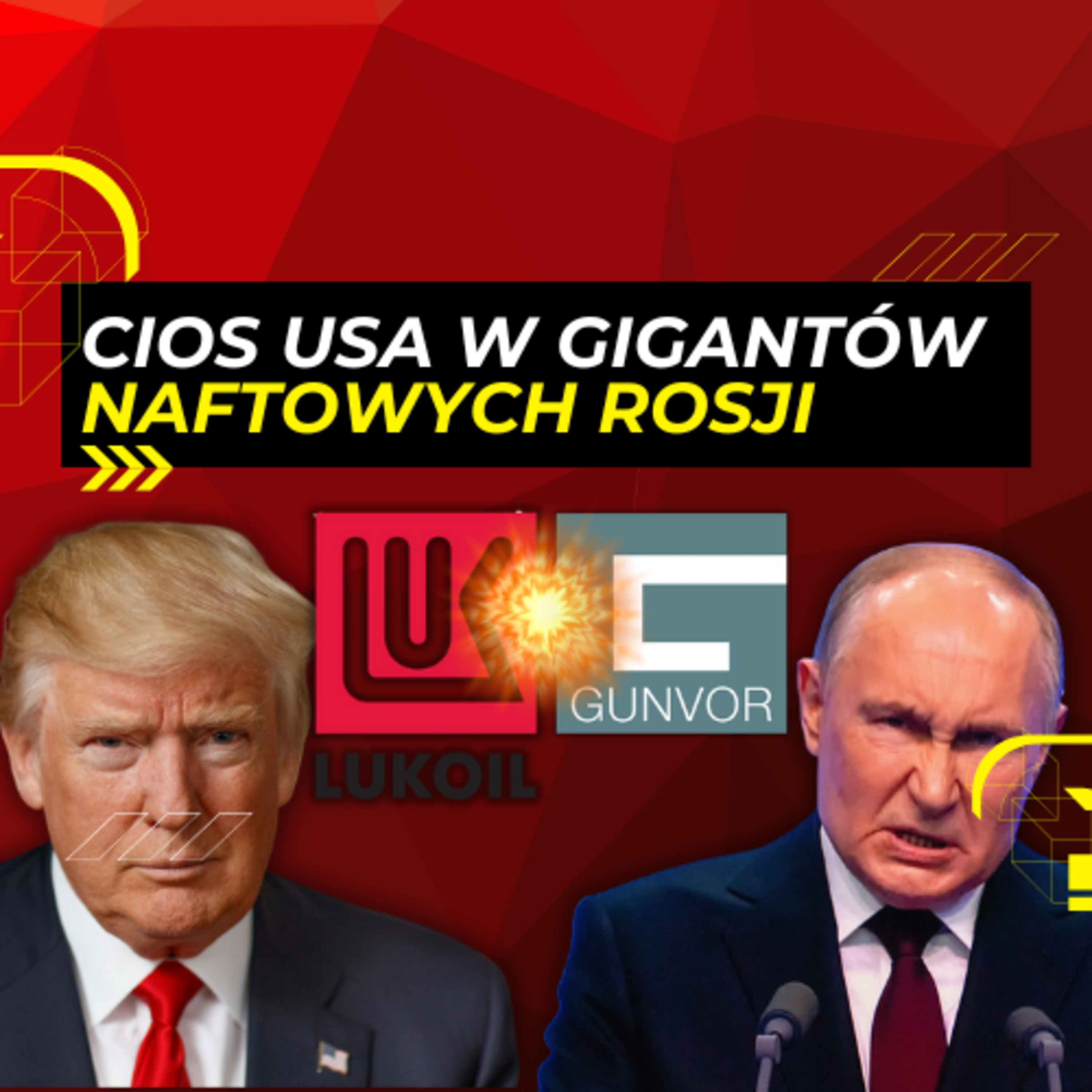 7.11 - Bez ratunku dla MARIONETKI KREMLA. USA blokują Gunvor i Łukoil episode artwork