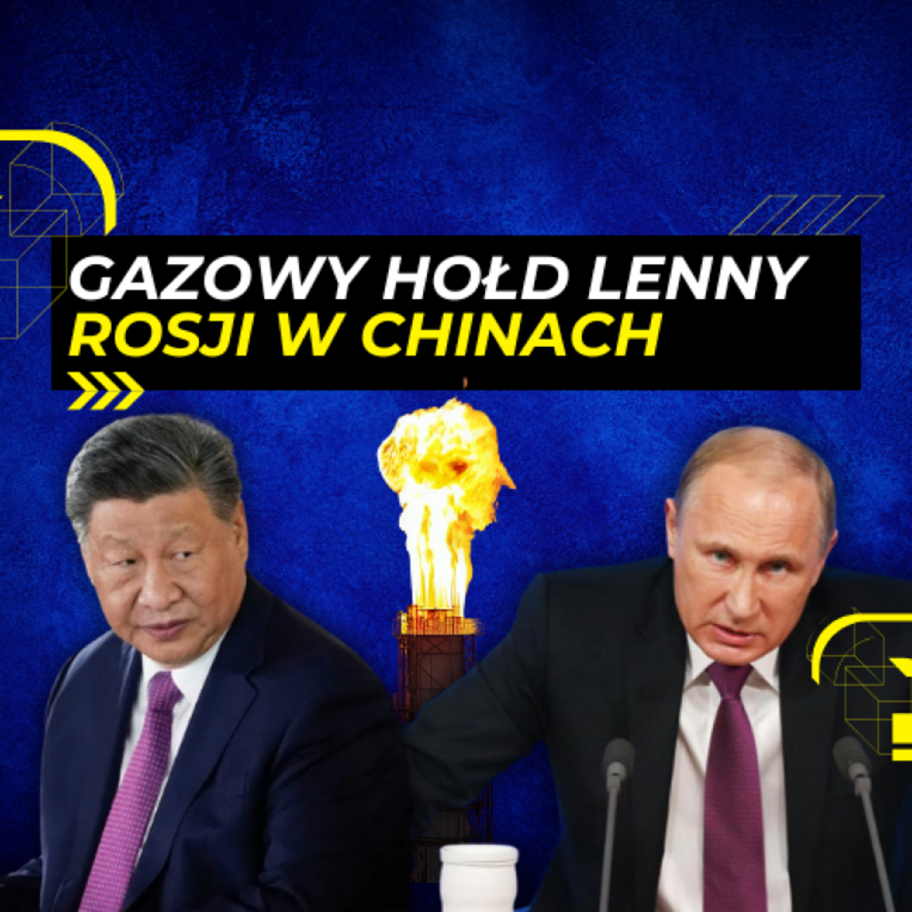 20.11 - HOŁD GAZOWY. Rosja sprzedaje gaz Chinom z rabatem 40 PROCENT episode artwork