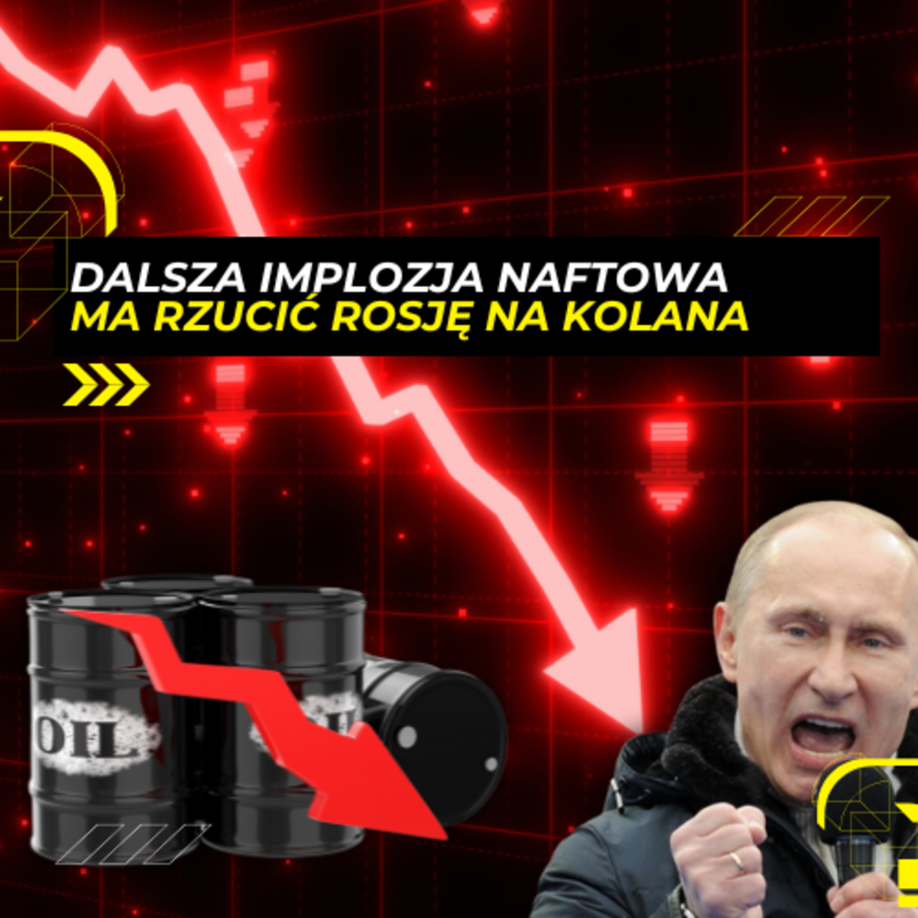 10.12 - IMPLOZJA NAFTOWA Rosji przez CIOS G7 i...Polski episode artwork