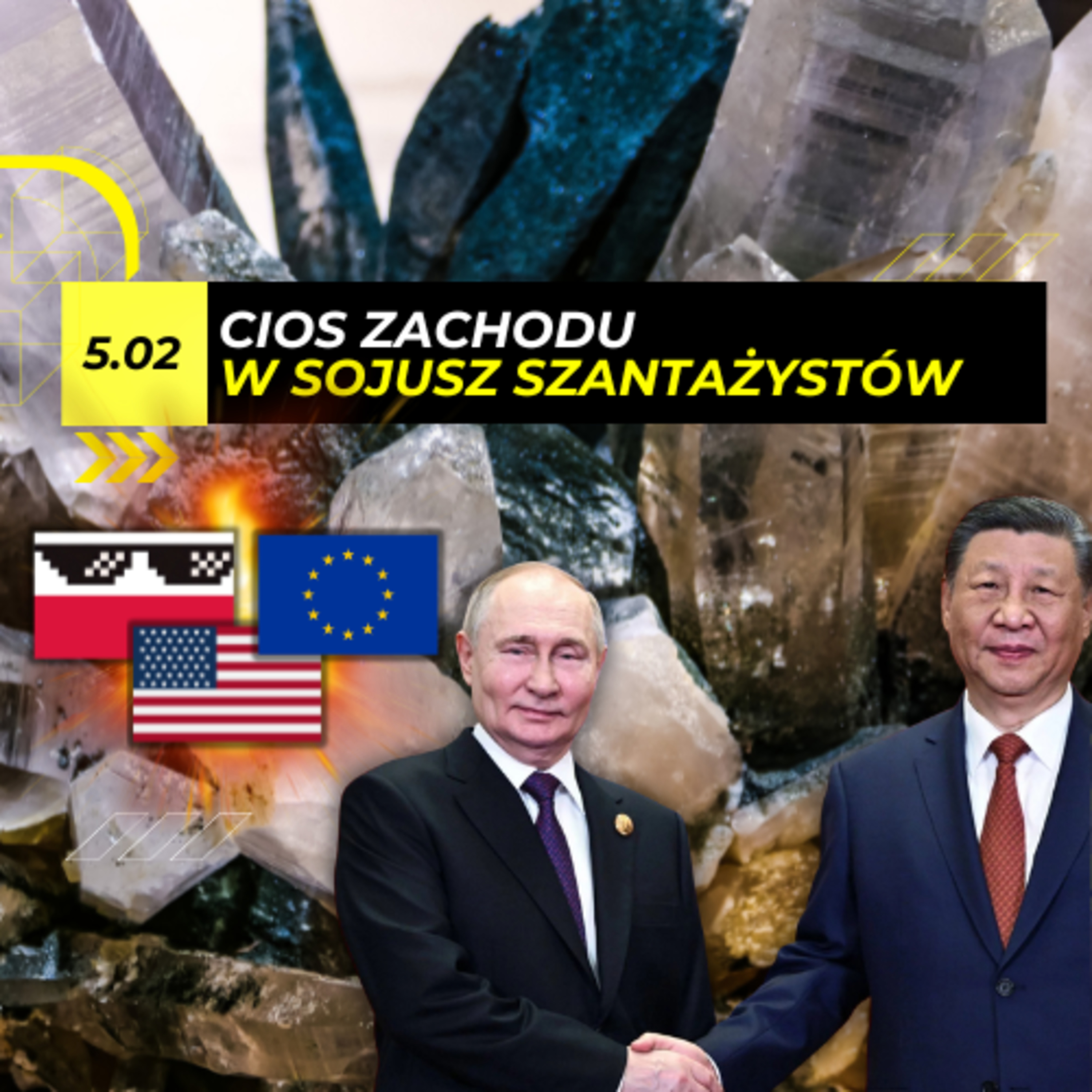 ZACHÓD bije w TANDEM Rosja-CHINY. Sojusz SUROWCOWY - 5.02 episode artwork