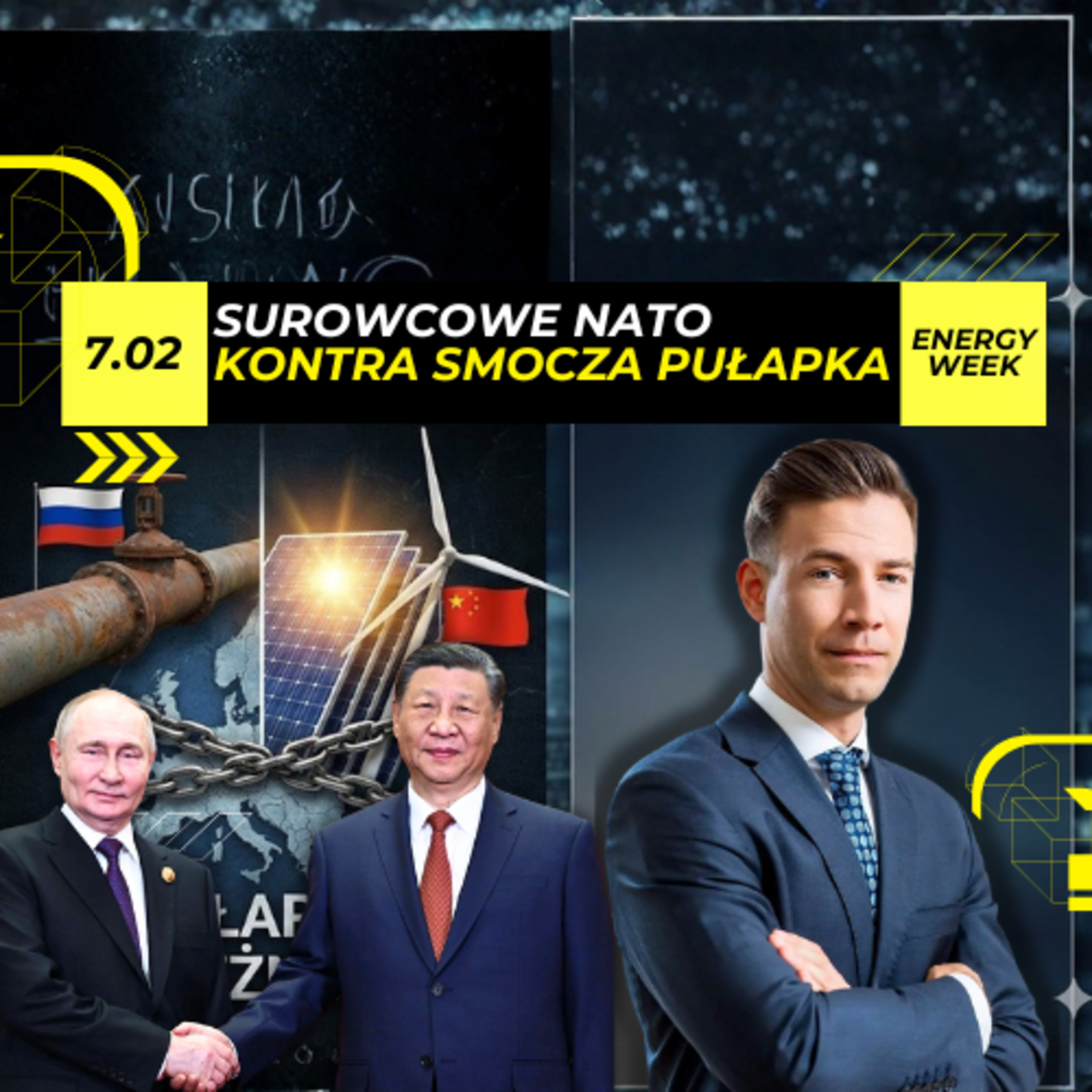 WOJNA o SUROWCE. Zachód KONTRA monopol smoka. Energy Week episode artwork