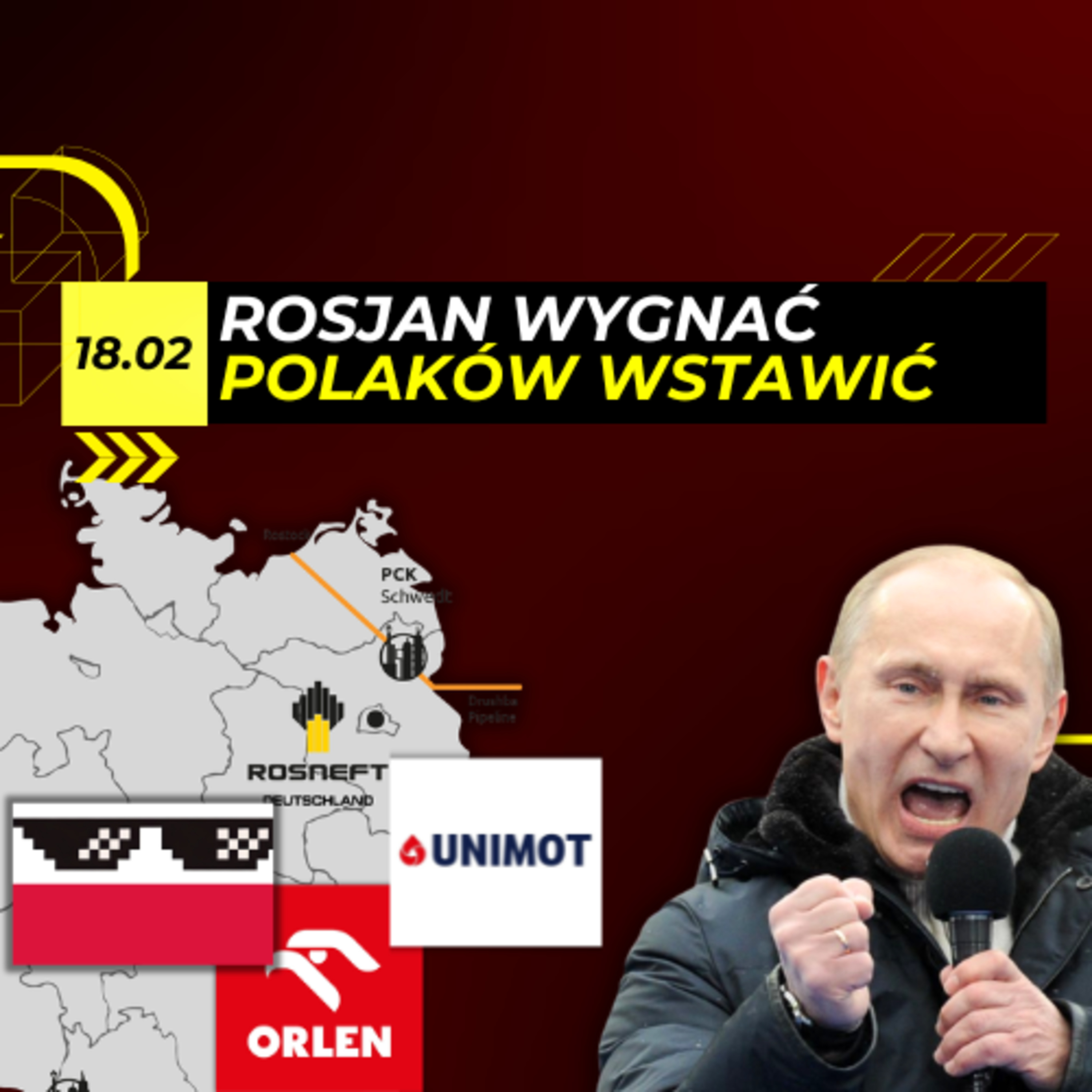 POLACY mogą WYGNAĆ Rosjan z RAFINERII w NIEMCZECH - 18.02 episode artwork