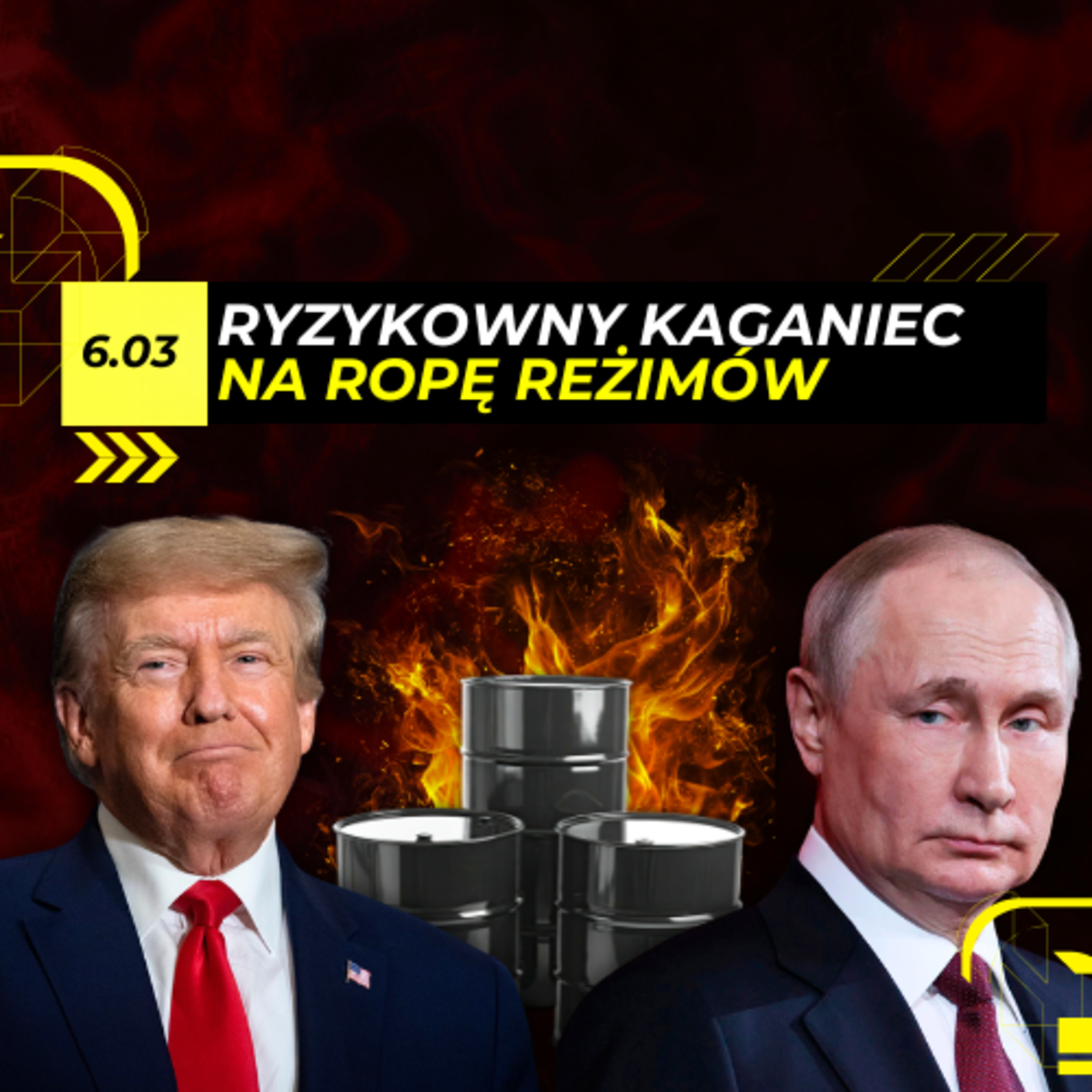 GRA o BLOKADĘ ropy REŻIMÓW i TANIEC Trumpa na LINIE - 6.03 episode artwork