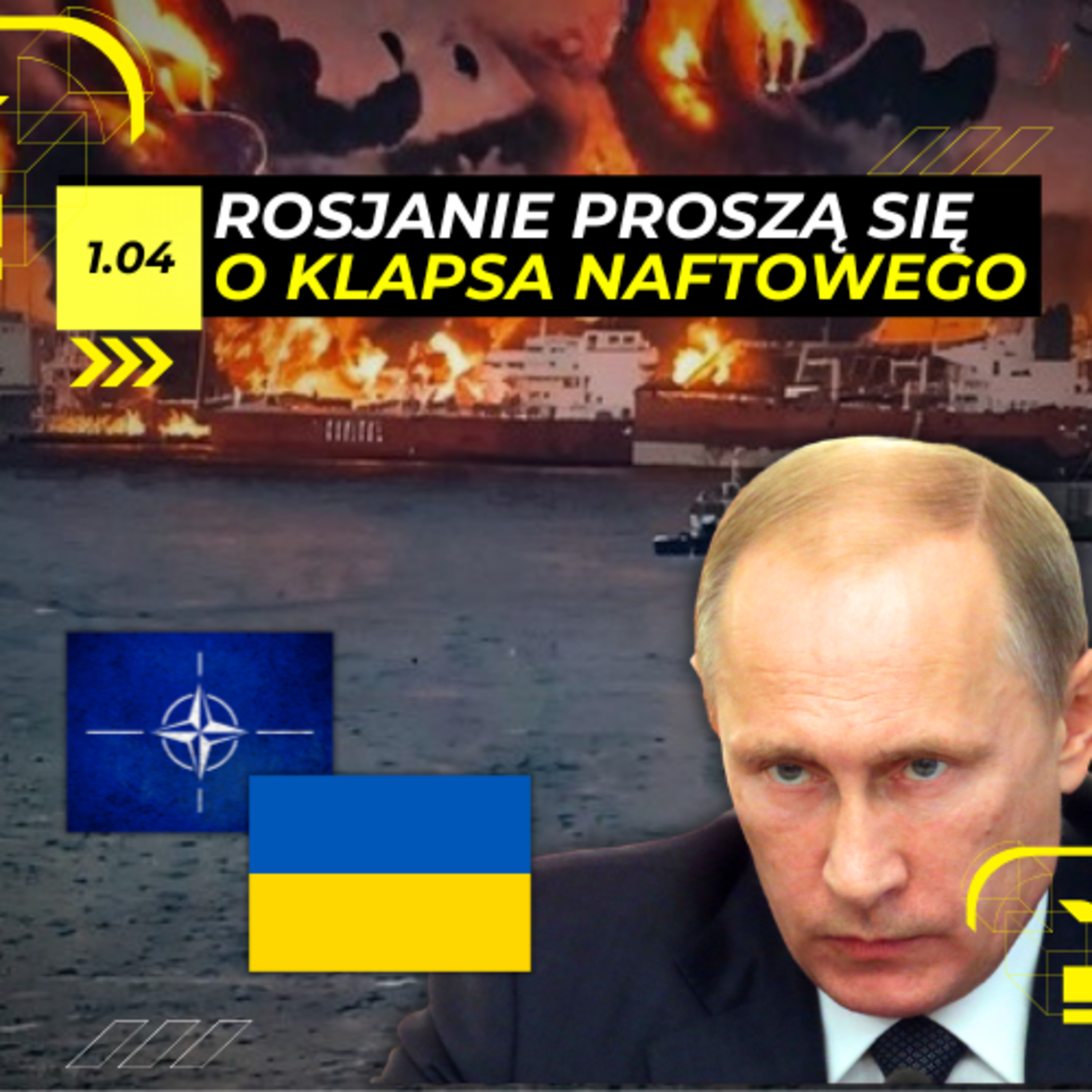 WYSTAWKA na BAŁTYKU. NAFTOPORTY płoną, FLOTA WIDMO stoi - 1.04 episode artwork