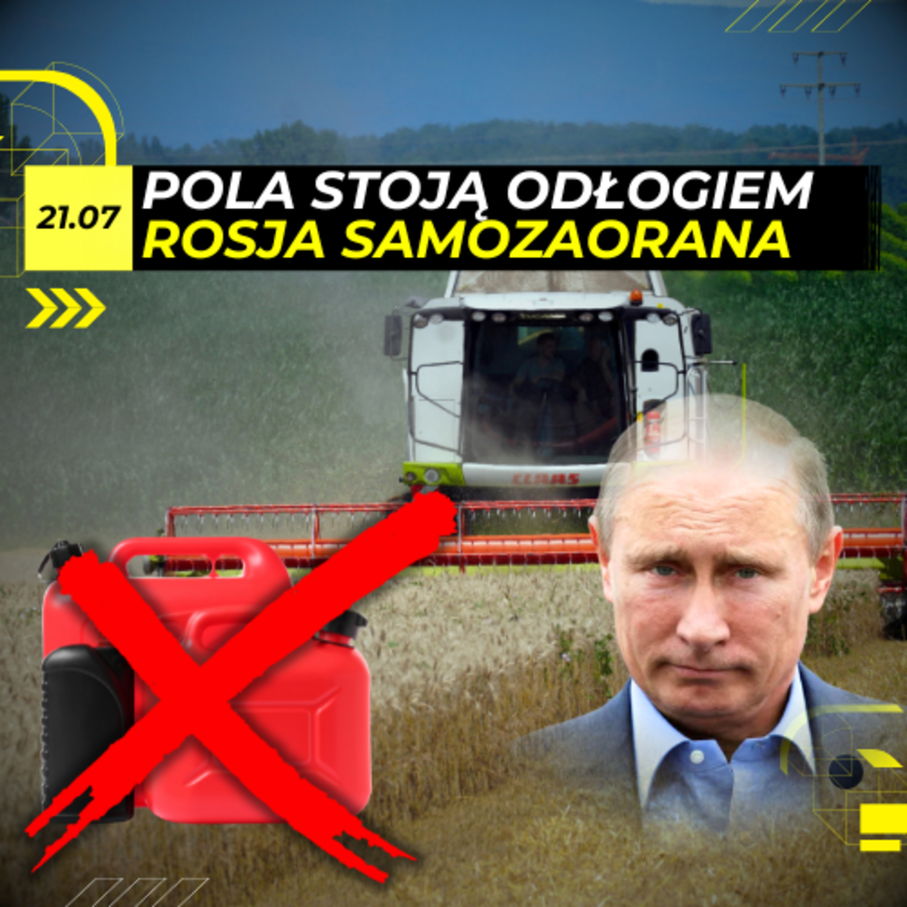 Rosjanom brakuje diesla na żniwa. Kryzys się rozlewa [Odc. 150] episode artwork