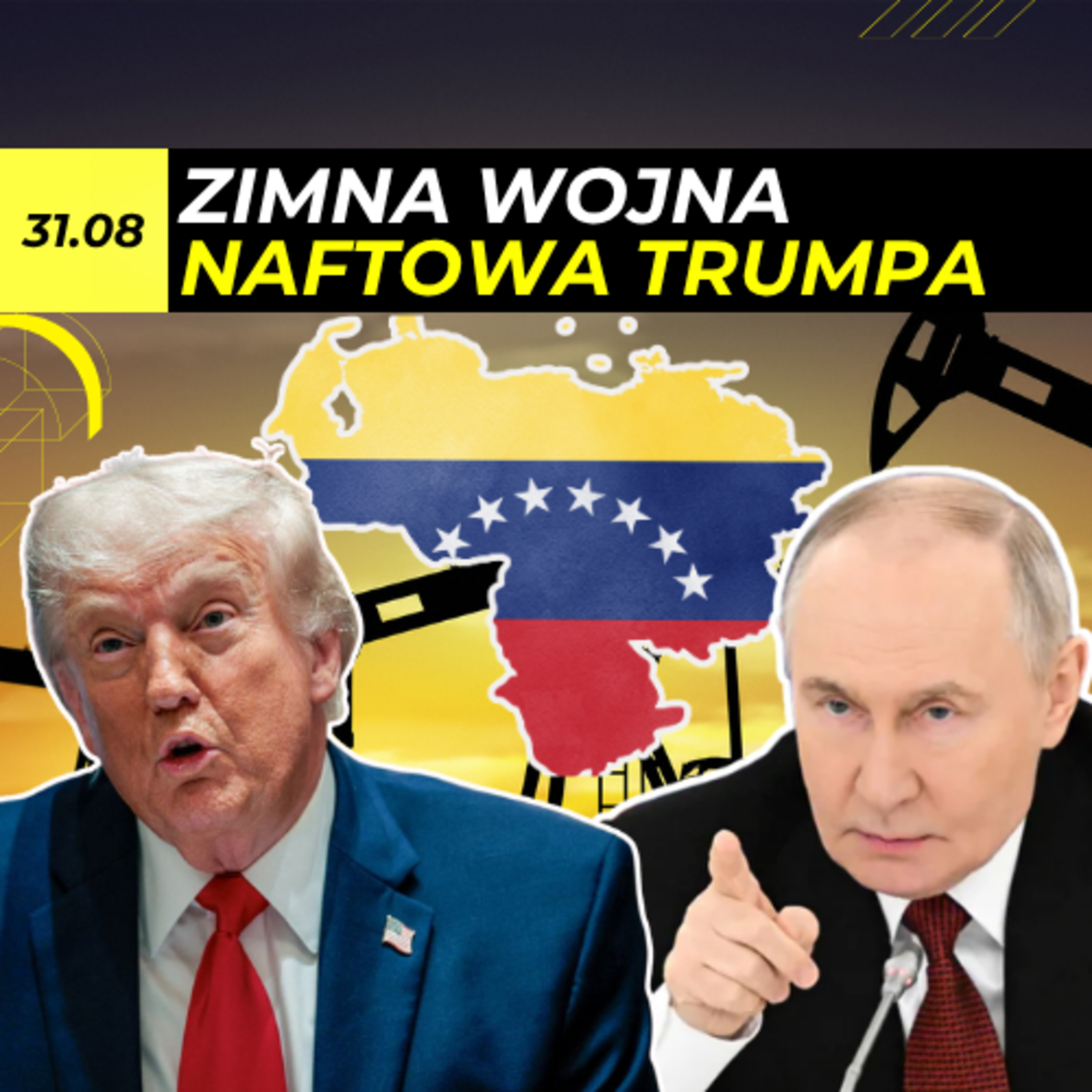 Szarża wenezuelska Trumpa osacza Chiny i Rosję [Odc. 179] episode artwork