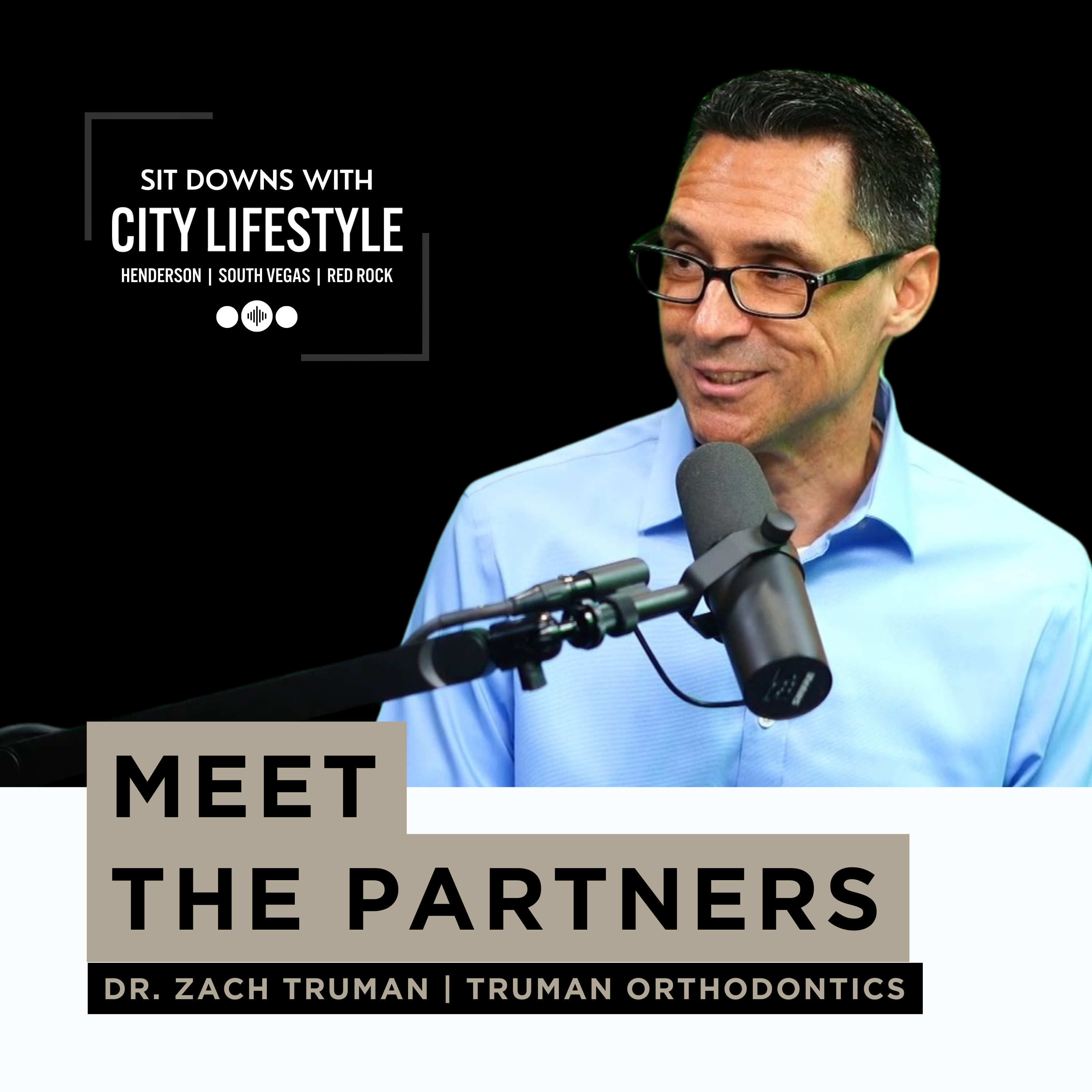 Meet Dr. Zach Truman of Truman Orthodontics episode artwork