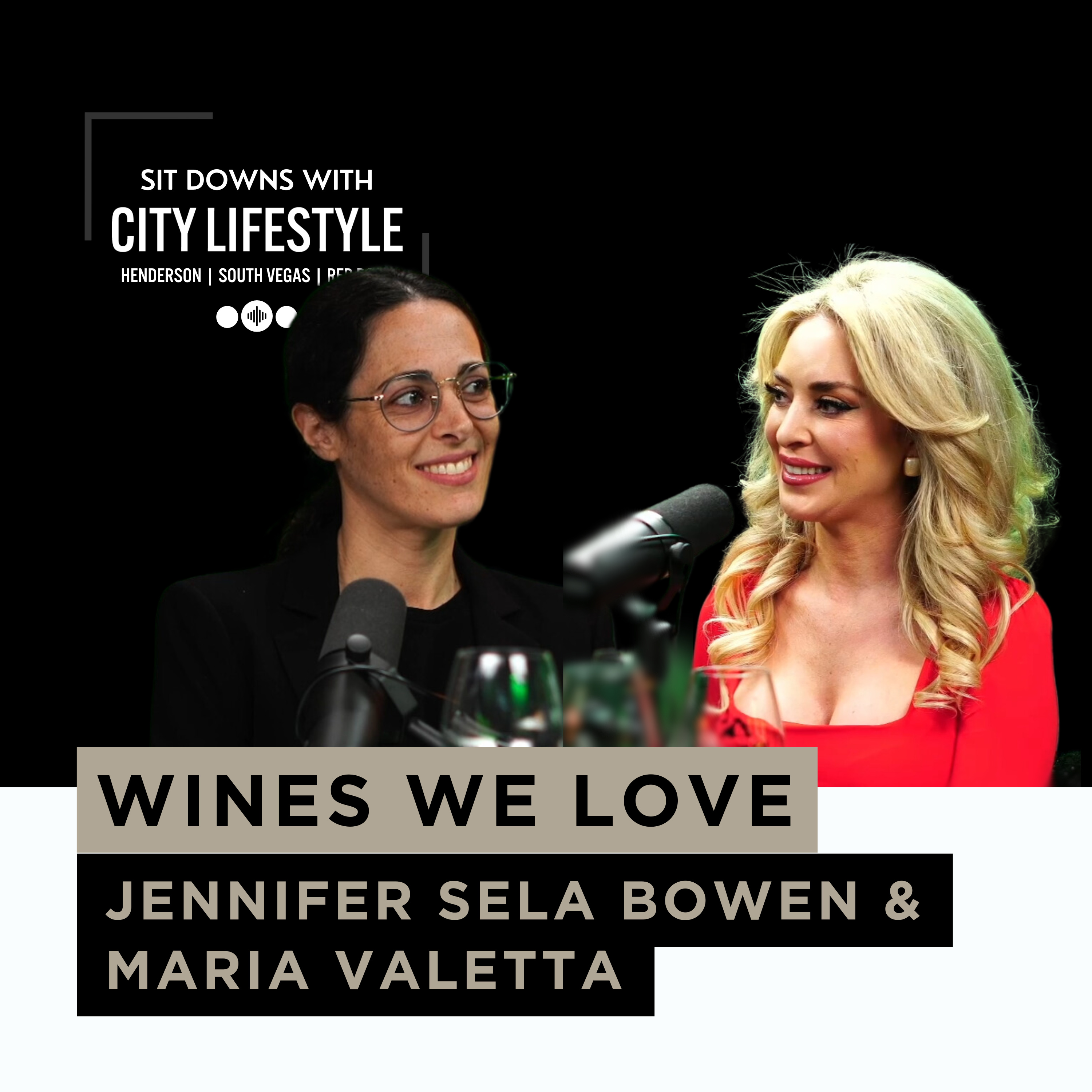 Wines We Love | Sit Downs with City Lifestyle | Vegas Edition Love Local Special Edition episode artwork
