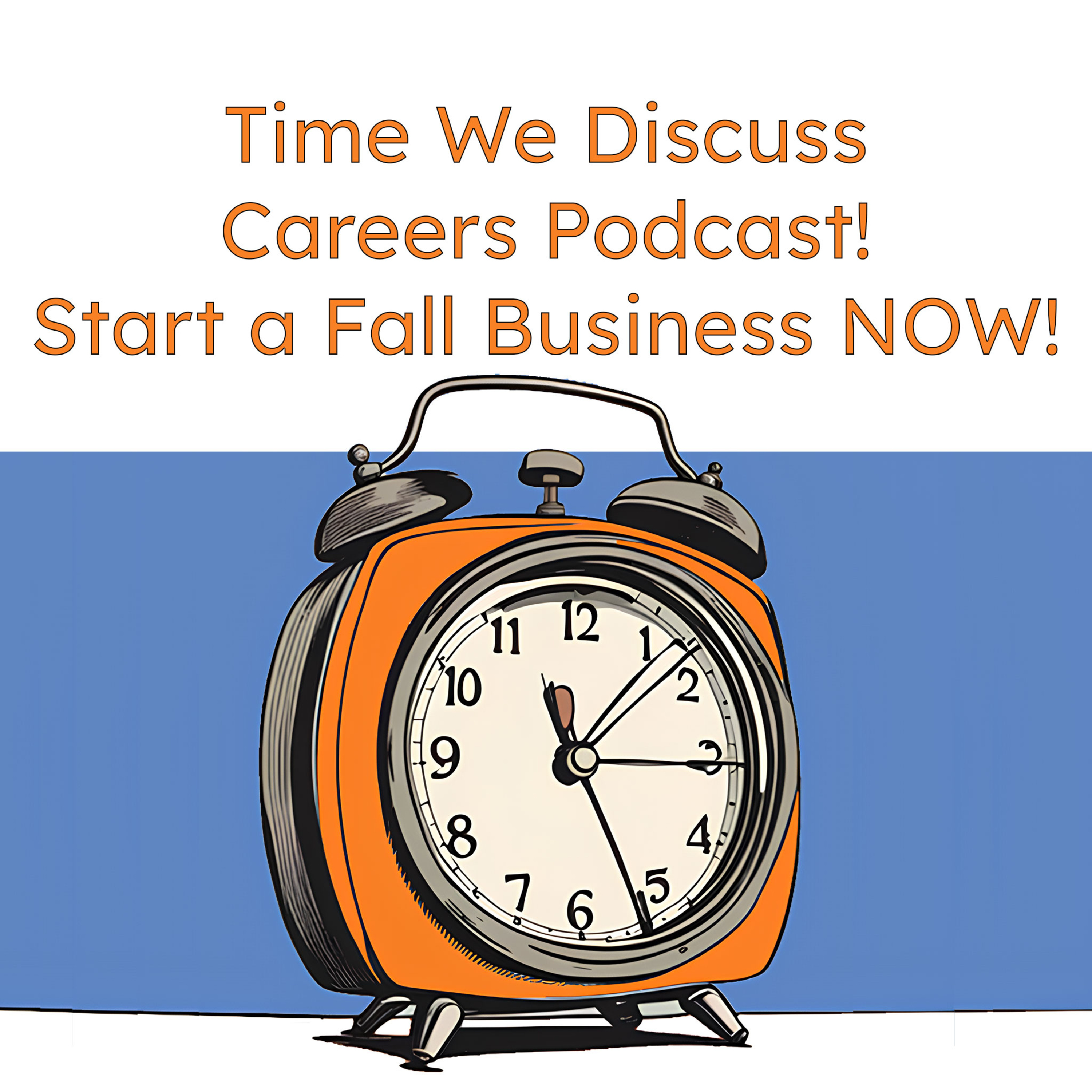 Fall Is Coming! Start One Of These 5 Businesses Today! episode artwork