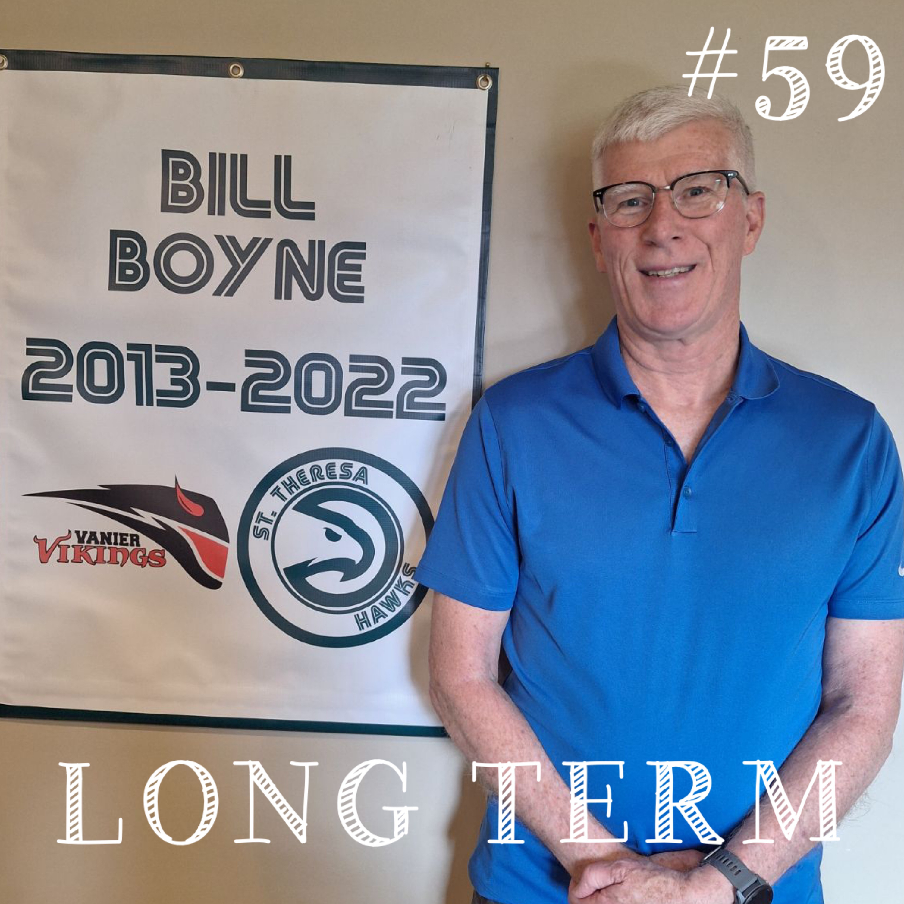 #59 - Bill Boyne: Wisdom & Funny Stories from 38 YEARS of TEACHING episode artwork