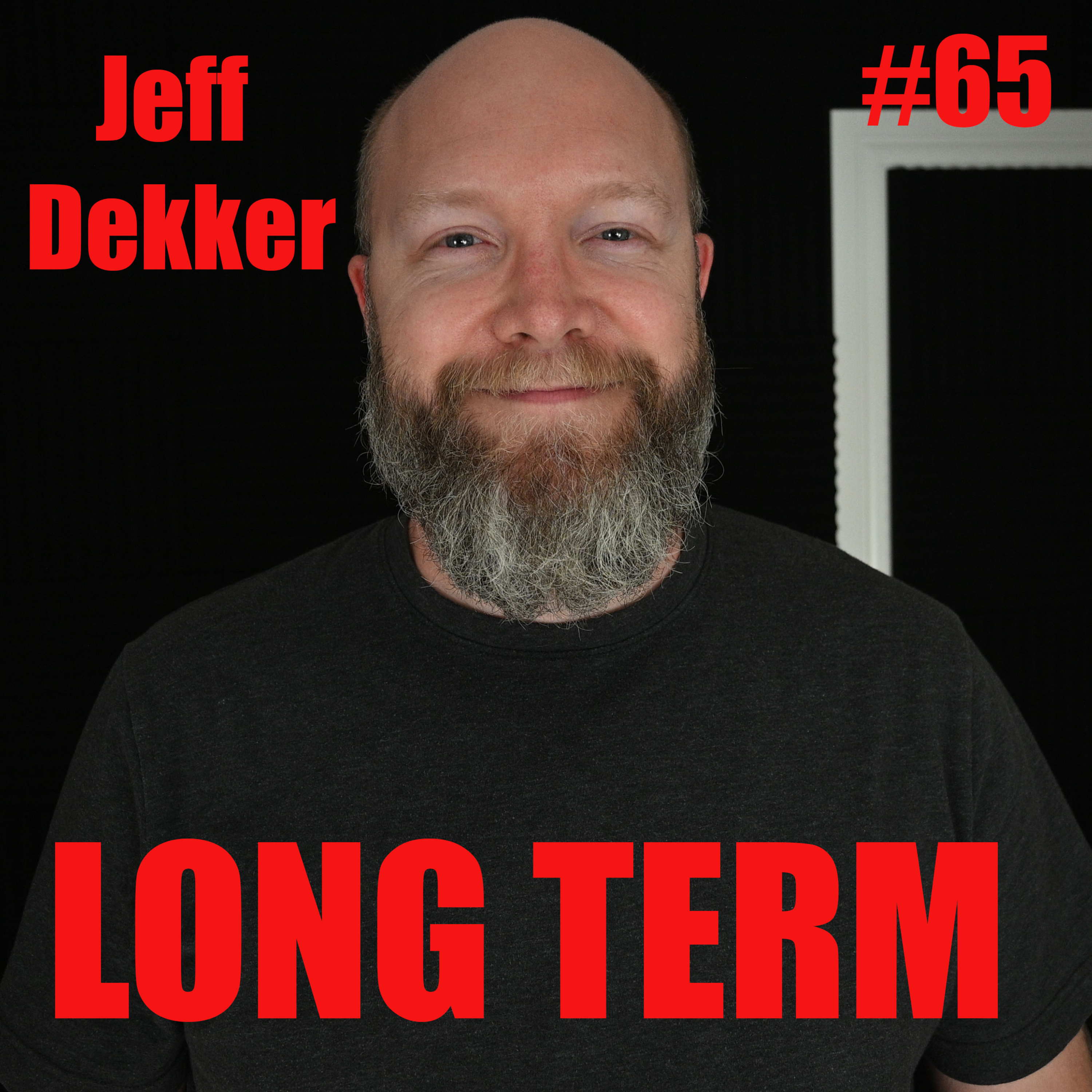 #65 - Jeff Dekker: Turning a Silly Hobby into a Profitable Business episode artwork