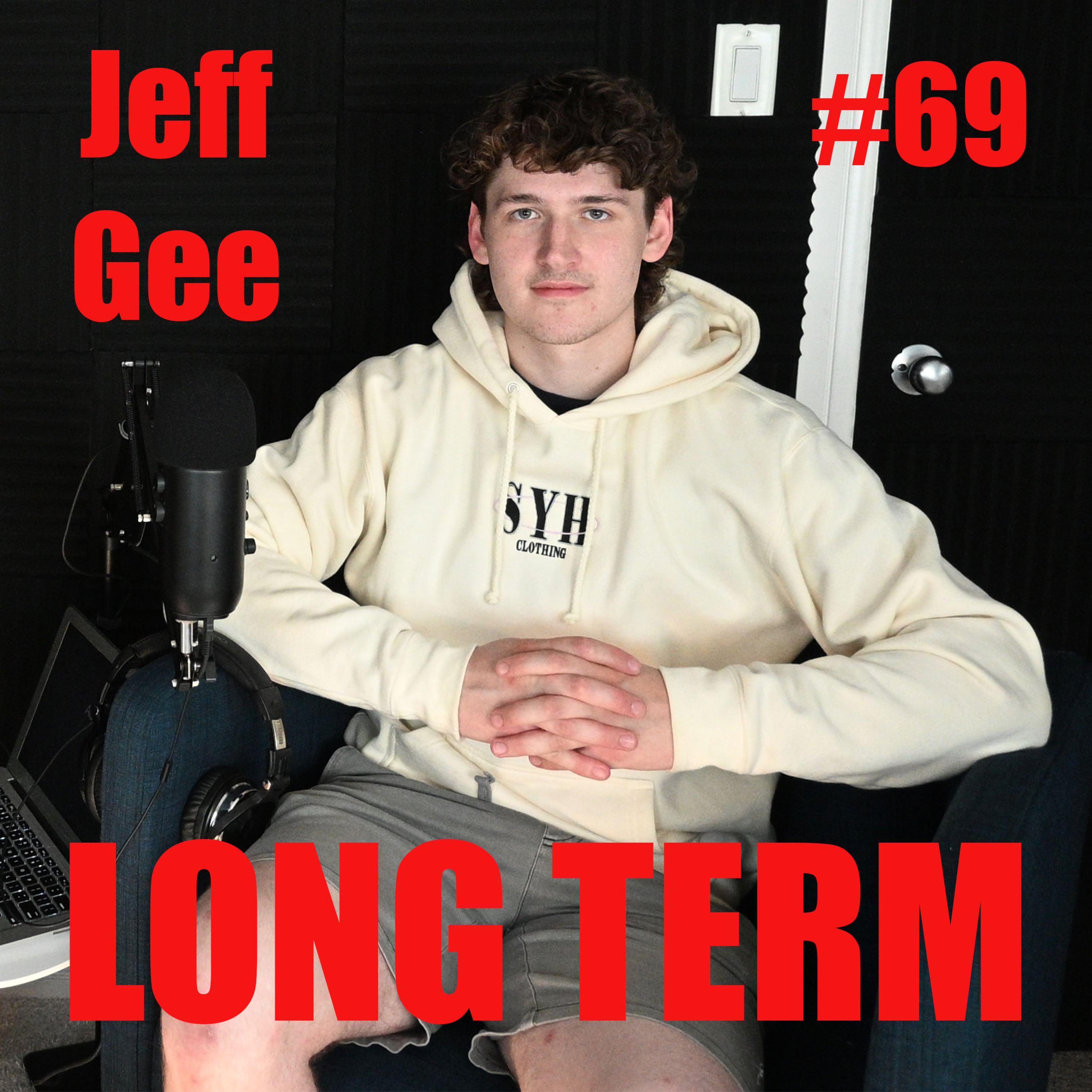 #69 - Jeff Gee: LEARNING from a TOXIC Friend, Beliefs, Incels, High School & Friendship episode artwork