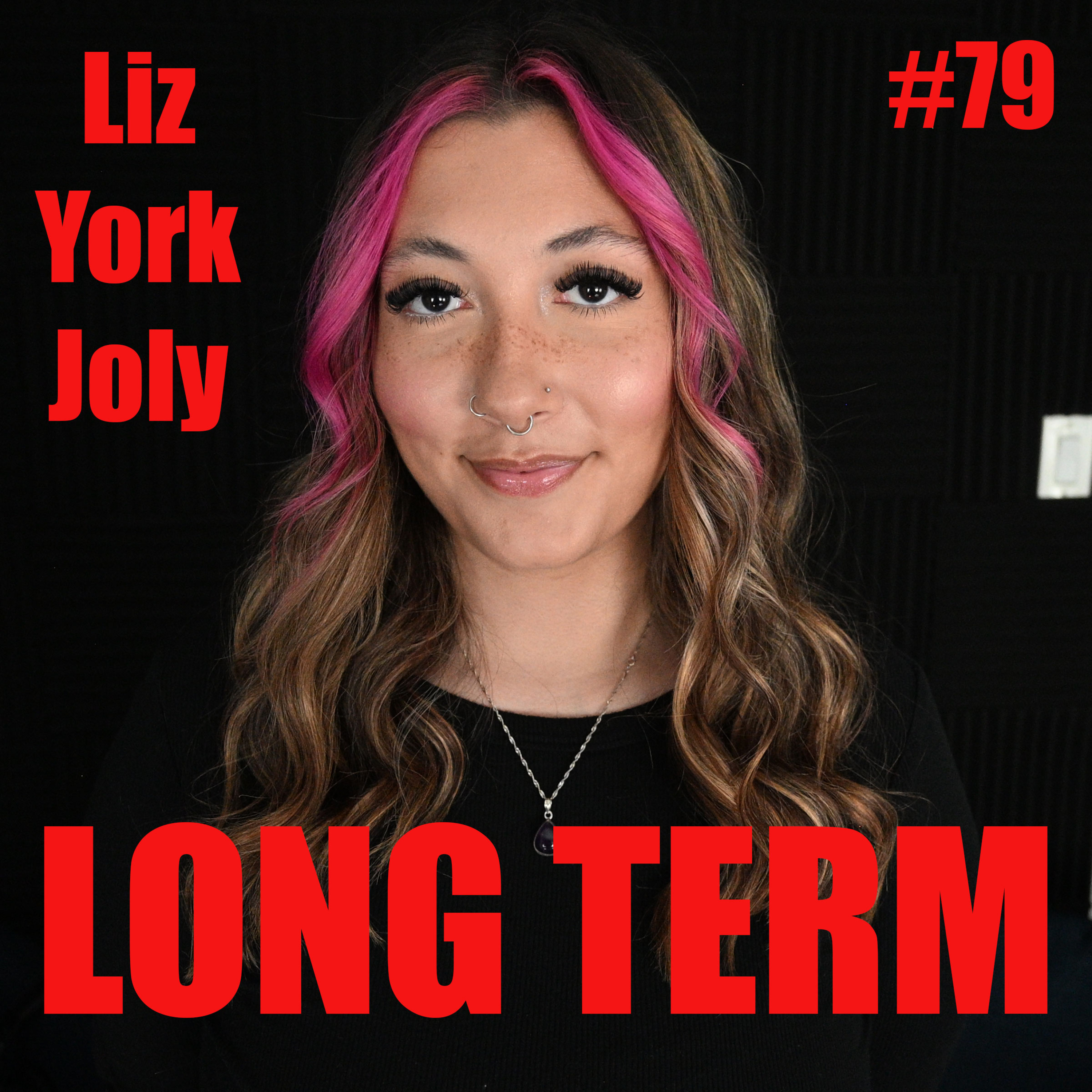 #79 - Liz York-Joly: From Foster Care to Guiding Light: A Journey of Resilience & Redemption episode artwork