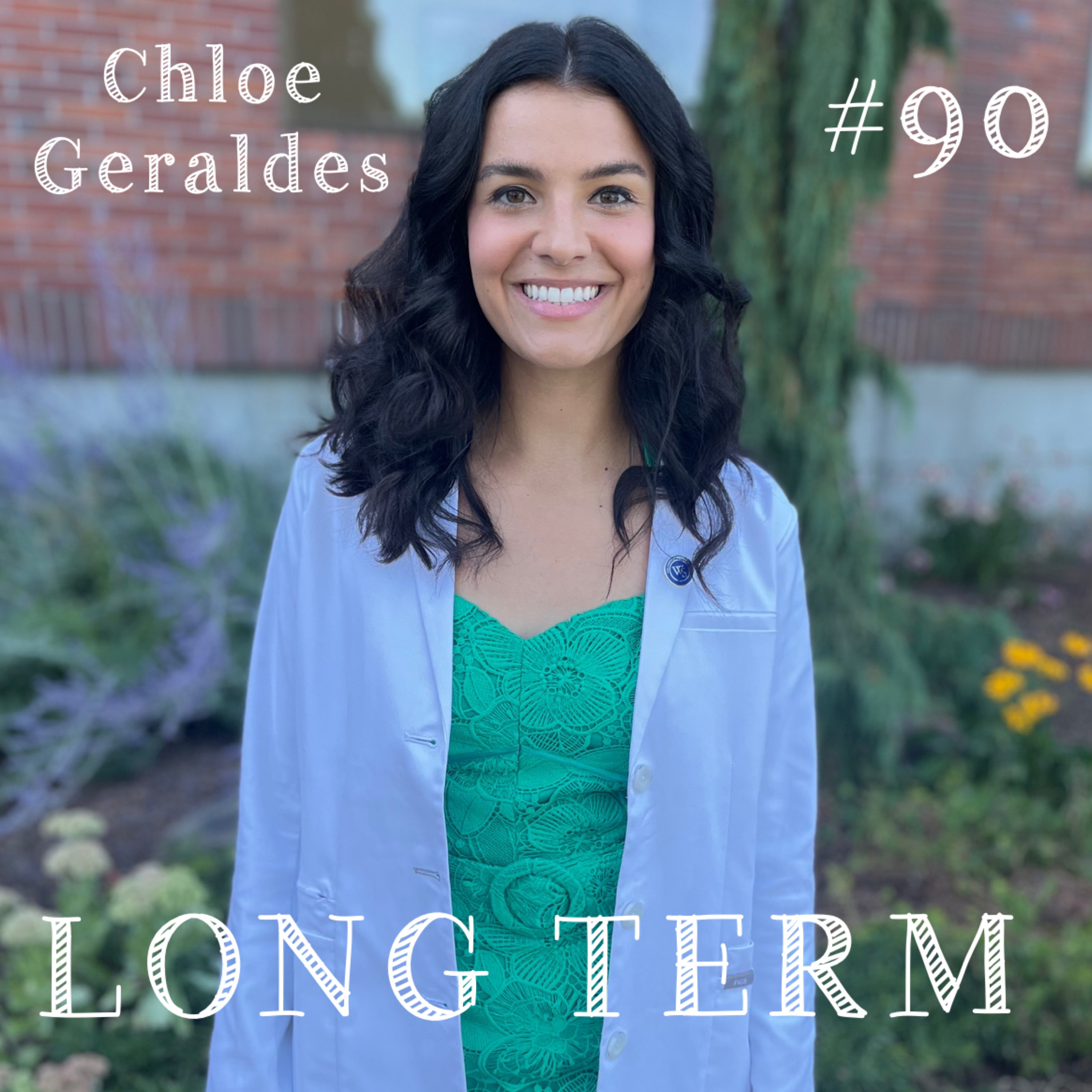 #90 - Chloe Geraldes: Chiropractic Chronicles & Holistic Approach to Wellness episode artwork