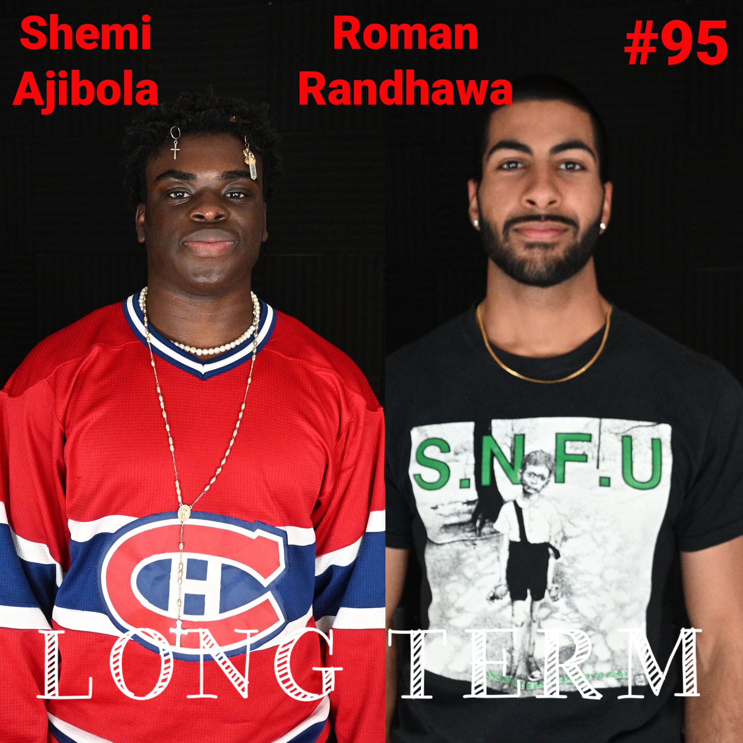 #95 - Shemi Ajibola & Roman Randhawa: Staying True to Your Heart, Telling a Story & Trusting the Process episode artwork