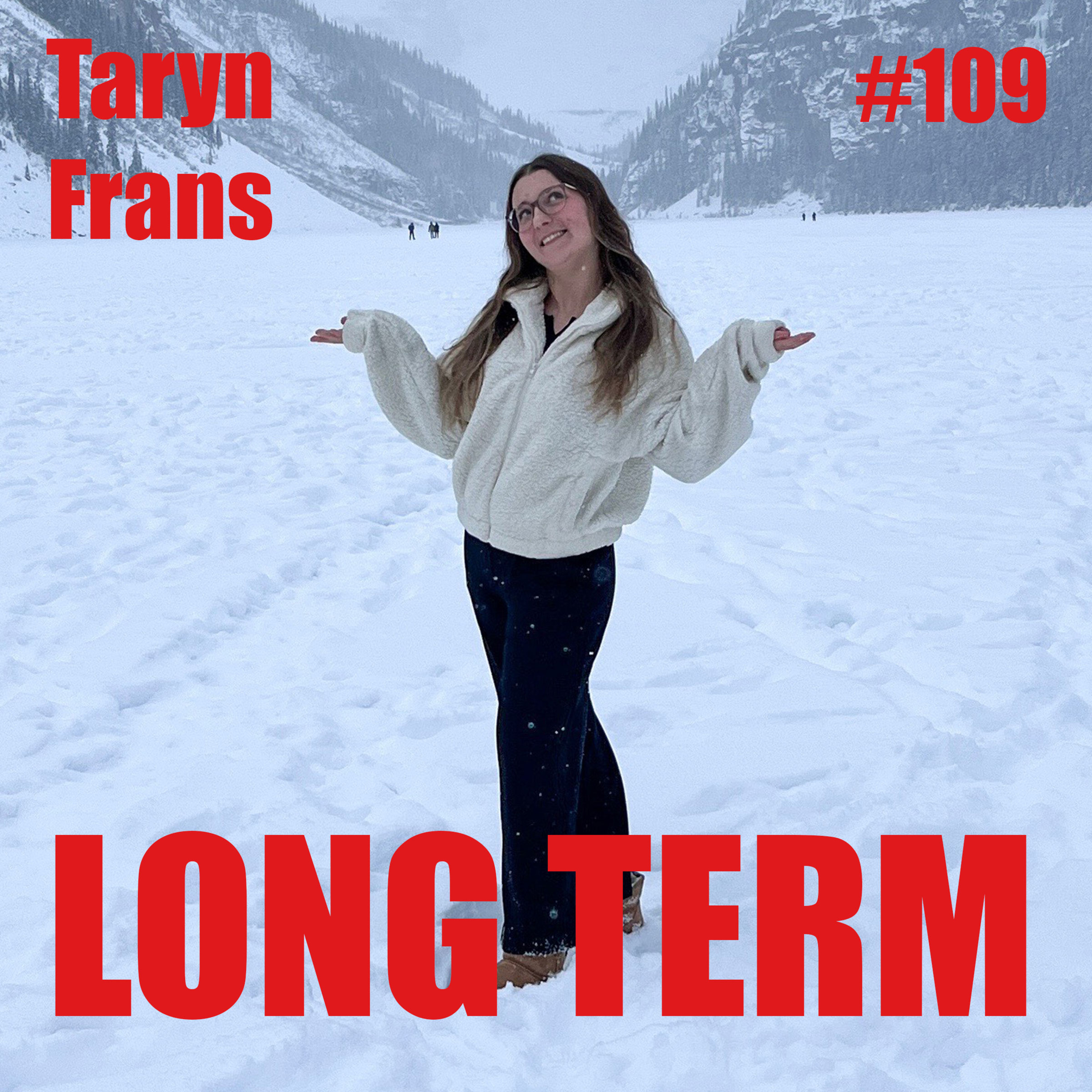 #109 - Taryn Frans - Dealing with Uncertainty, Quality over Quantity in Friendships & The Power of Stories episode artwork