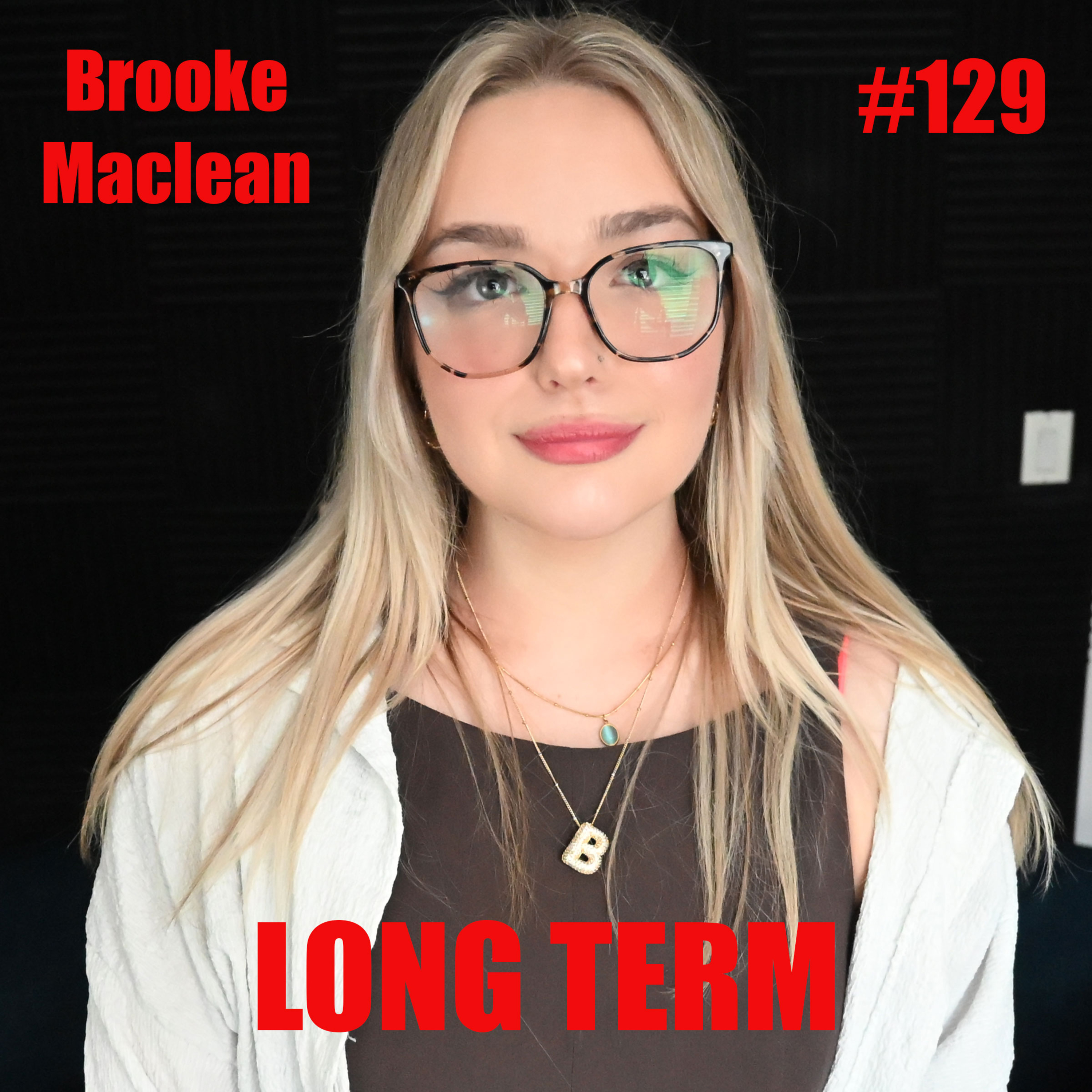 #129 - Brooke Maclean - You’re Not Broken—You Just Need a Different Path episode artwork
