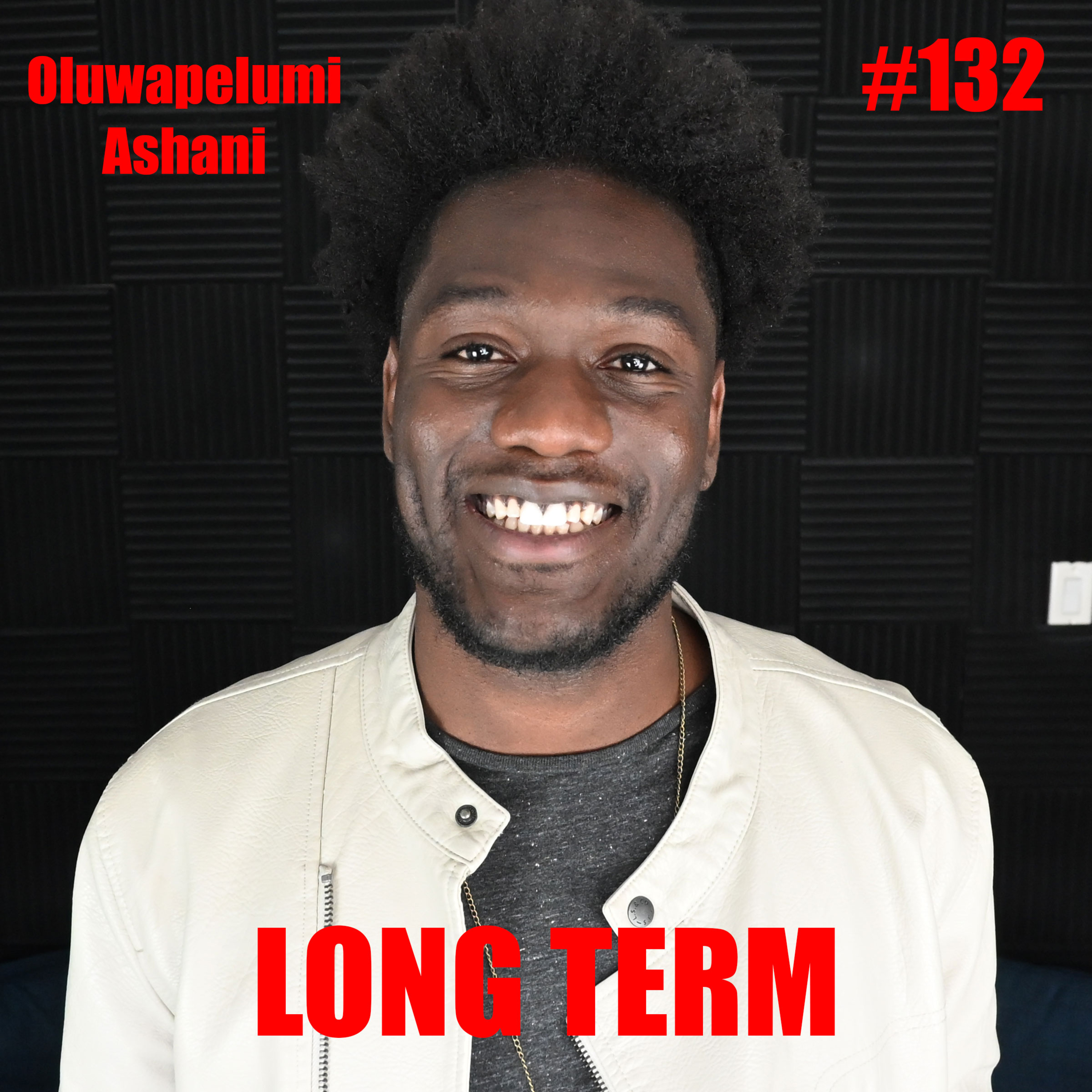 #132 - Oluwapelumi Ashani - Building a Legacy While Raising a Child — The Real Grind episode artwork