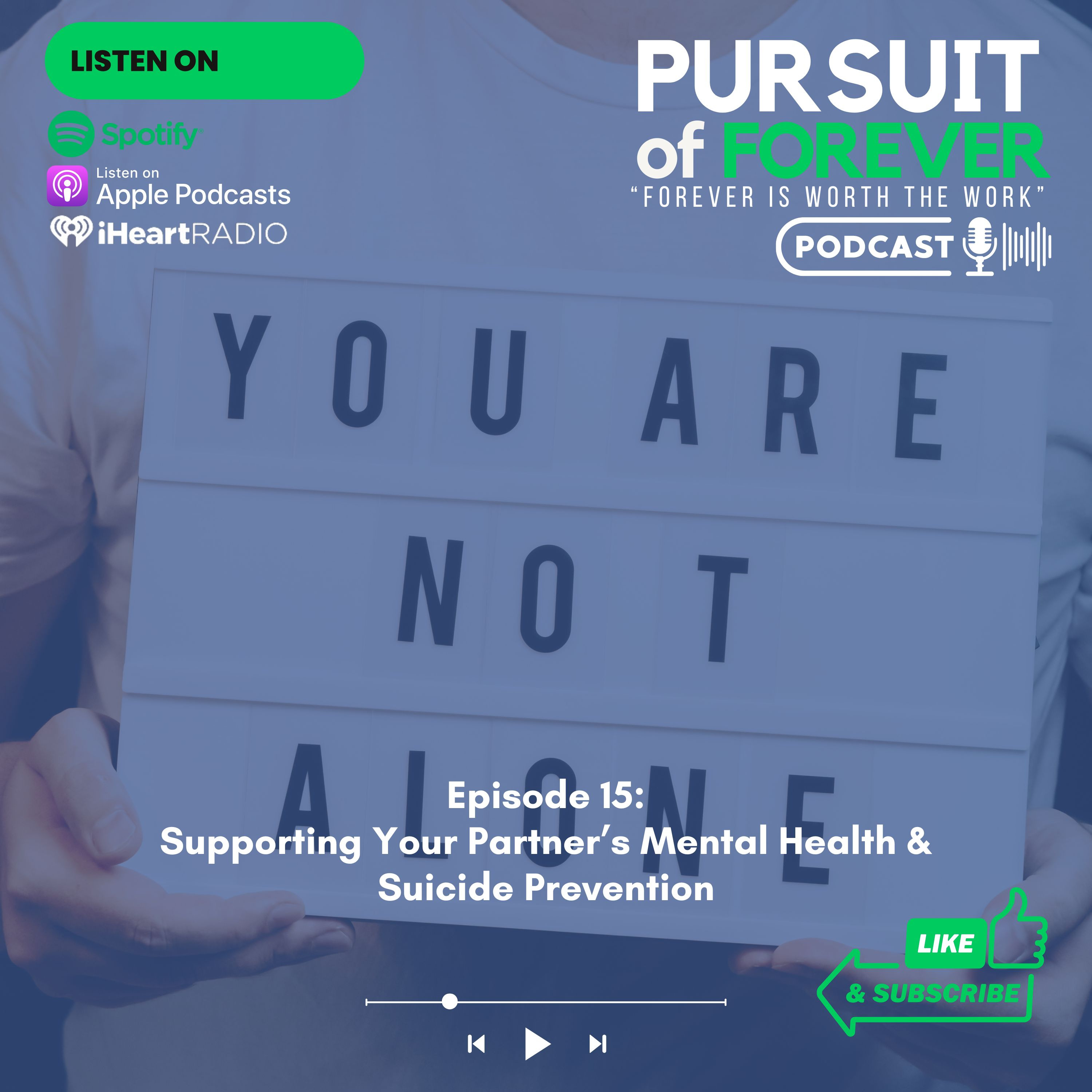 Episode 15: Supporting Your Partner's Mental Health and Suicide Prevention