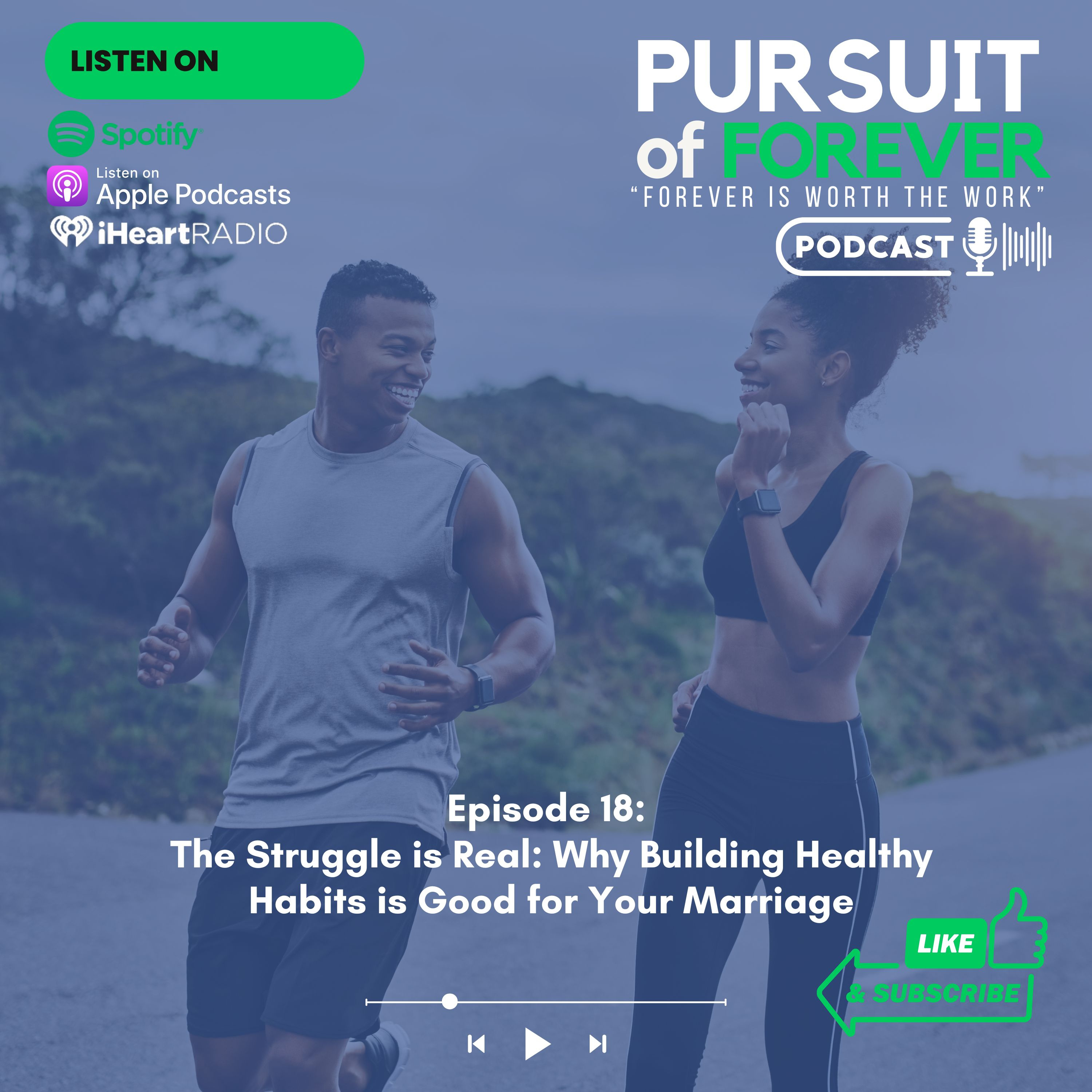 Episode 18: The Struggle is Real: Why Building Healthy Habits is Good for Your Marriage