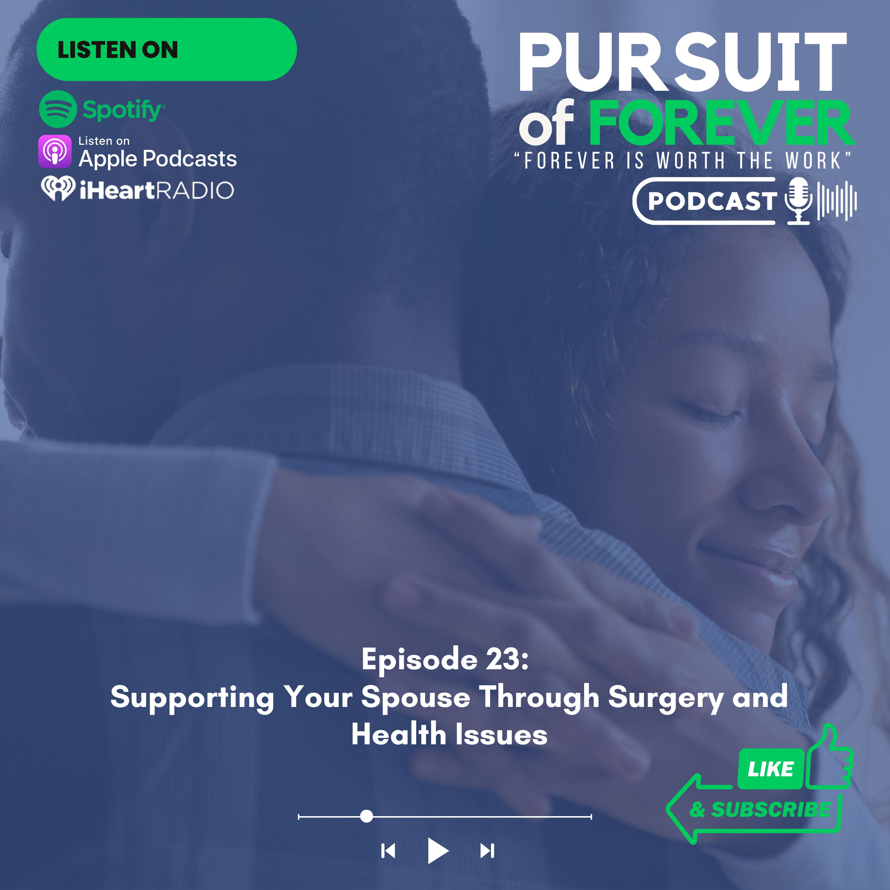 Episode 23: Supporting Your Spouse Through Surgery or Health Issues