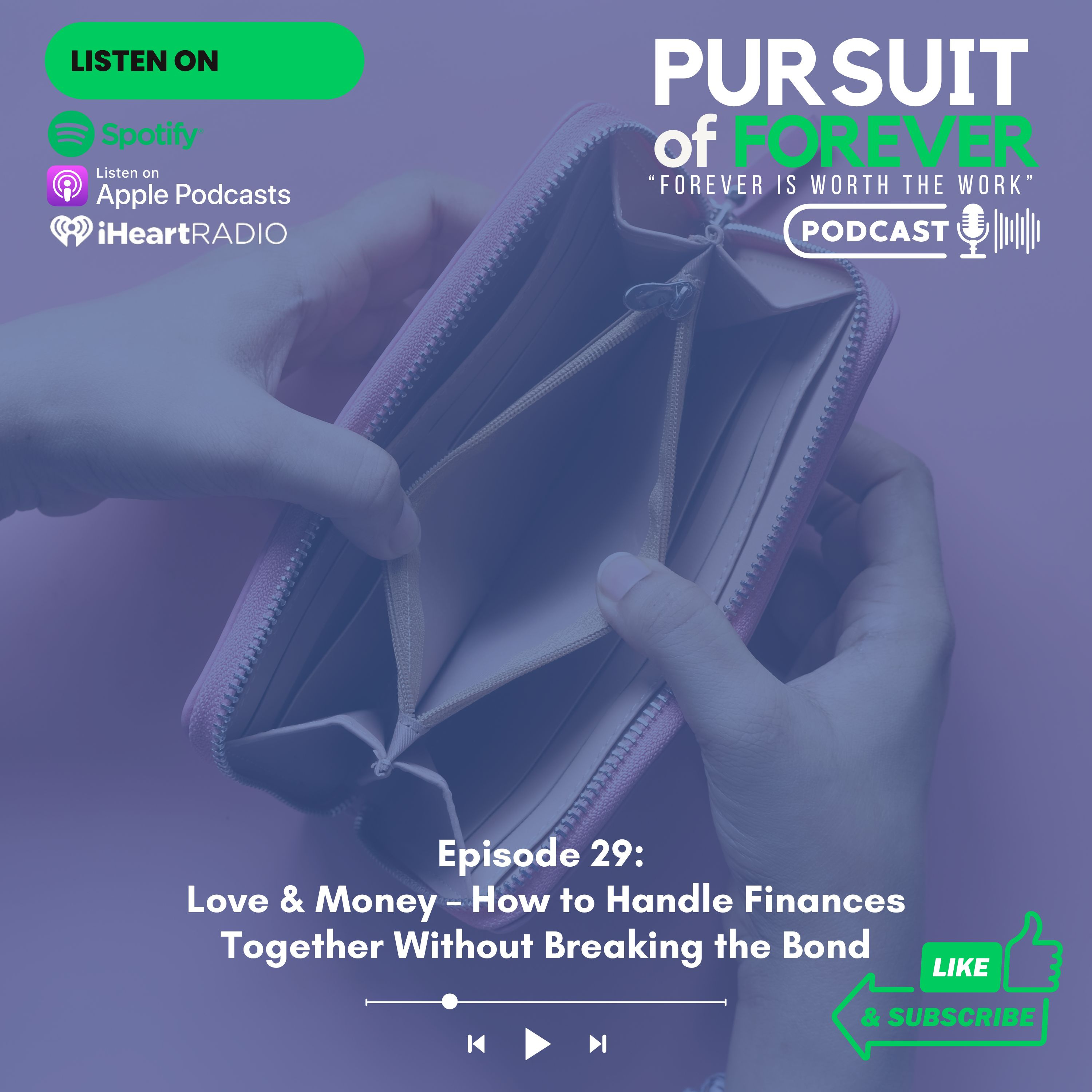 Episode 29: Love & Money – How to Handle Finances Together Without Breaking the Bond