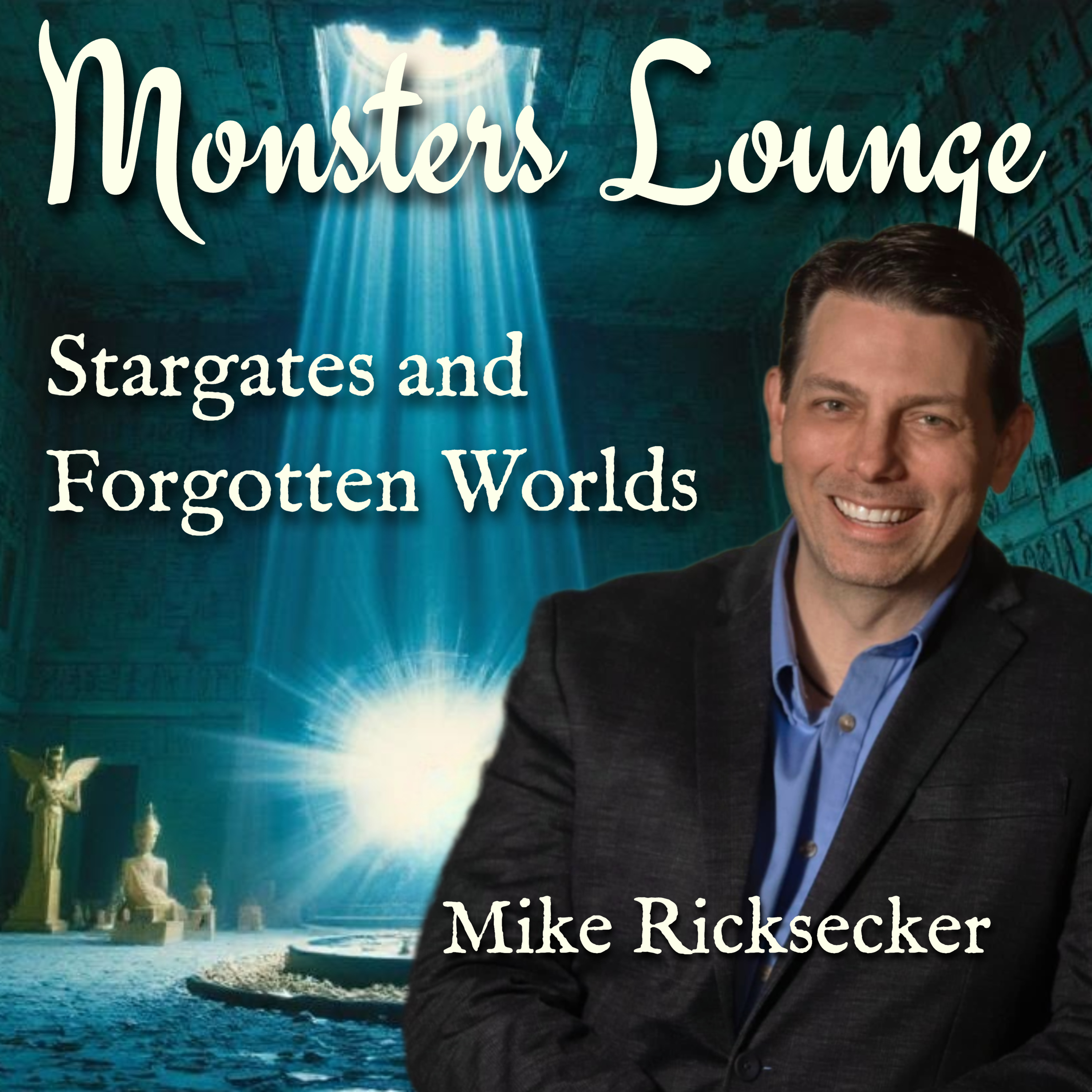 70: Stargates & Forgotten Worlds with Mike Ricksecker