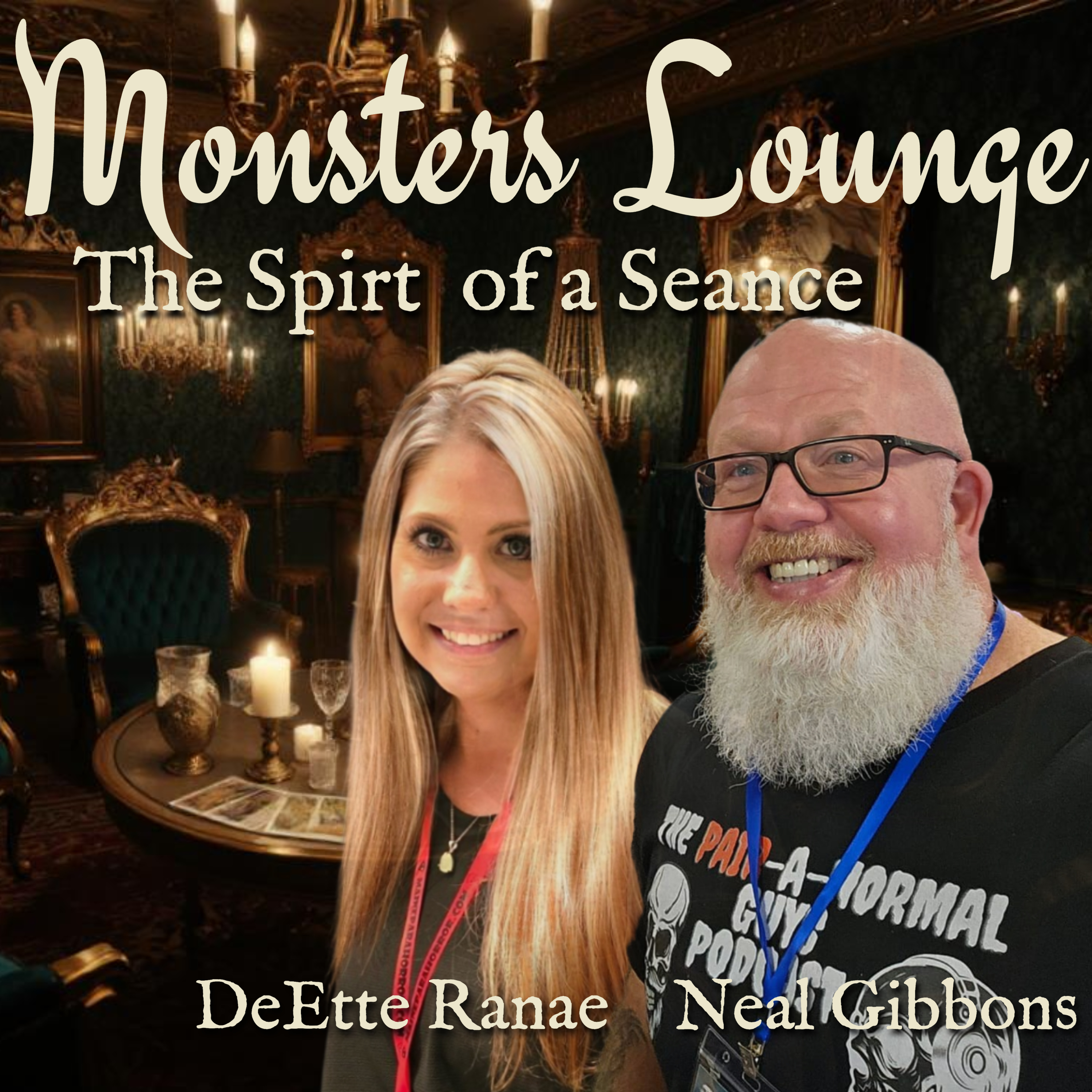 87: The Spirit of a Seance with Neal Gibbons and DeEtte Ranae episode artwork