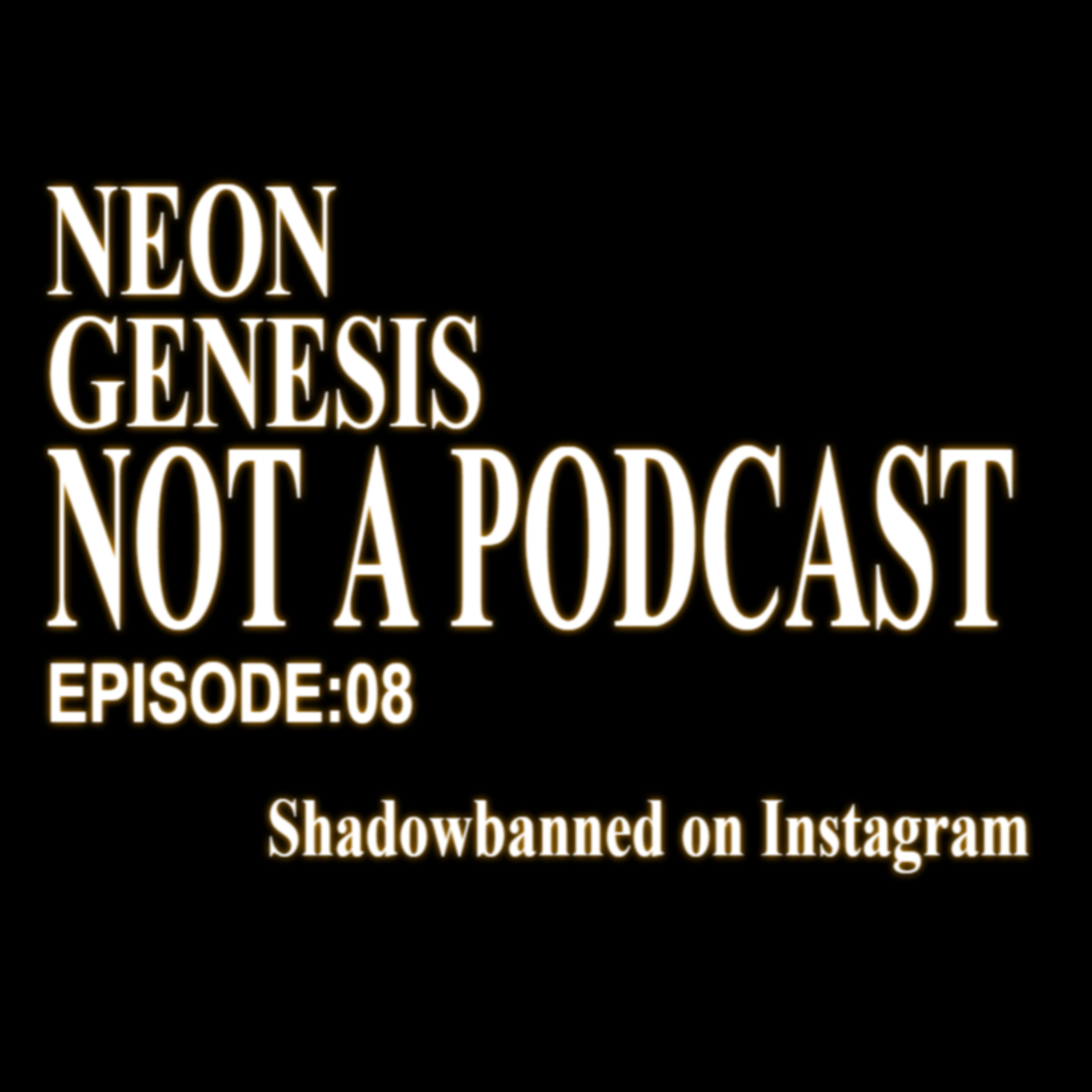 Neon Genesis: Not a Podcast