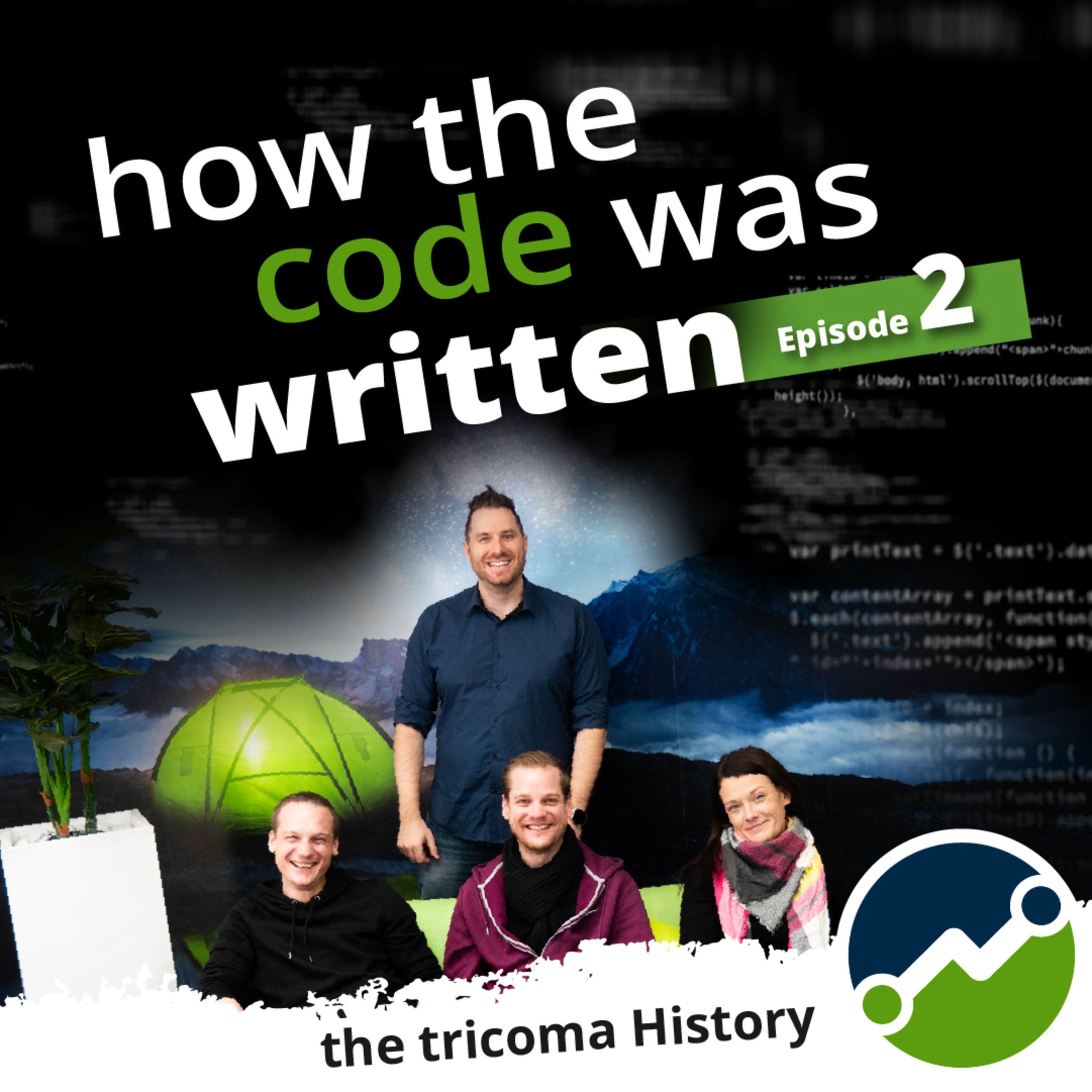 How the code was written - Episode 2 / Die Unternehmensgeschichte von tricoma episode artwork