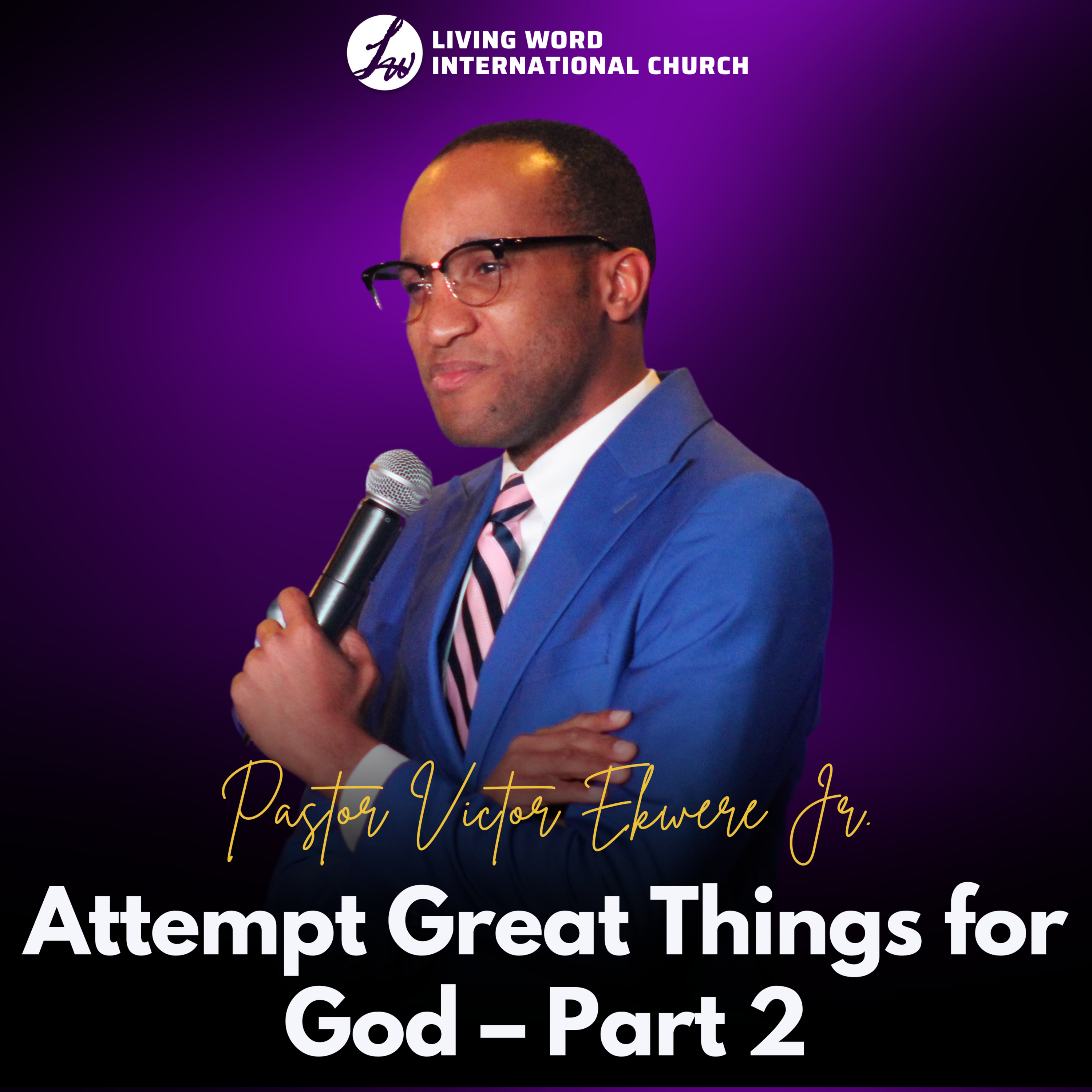Attempt Great Things for God – Part 2 episode artwork